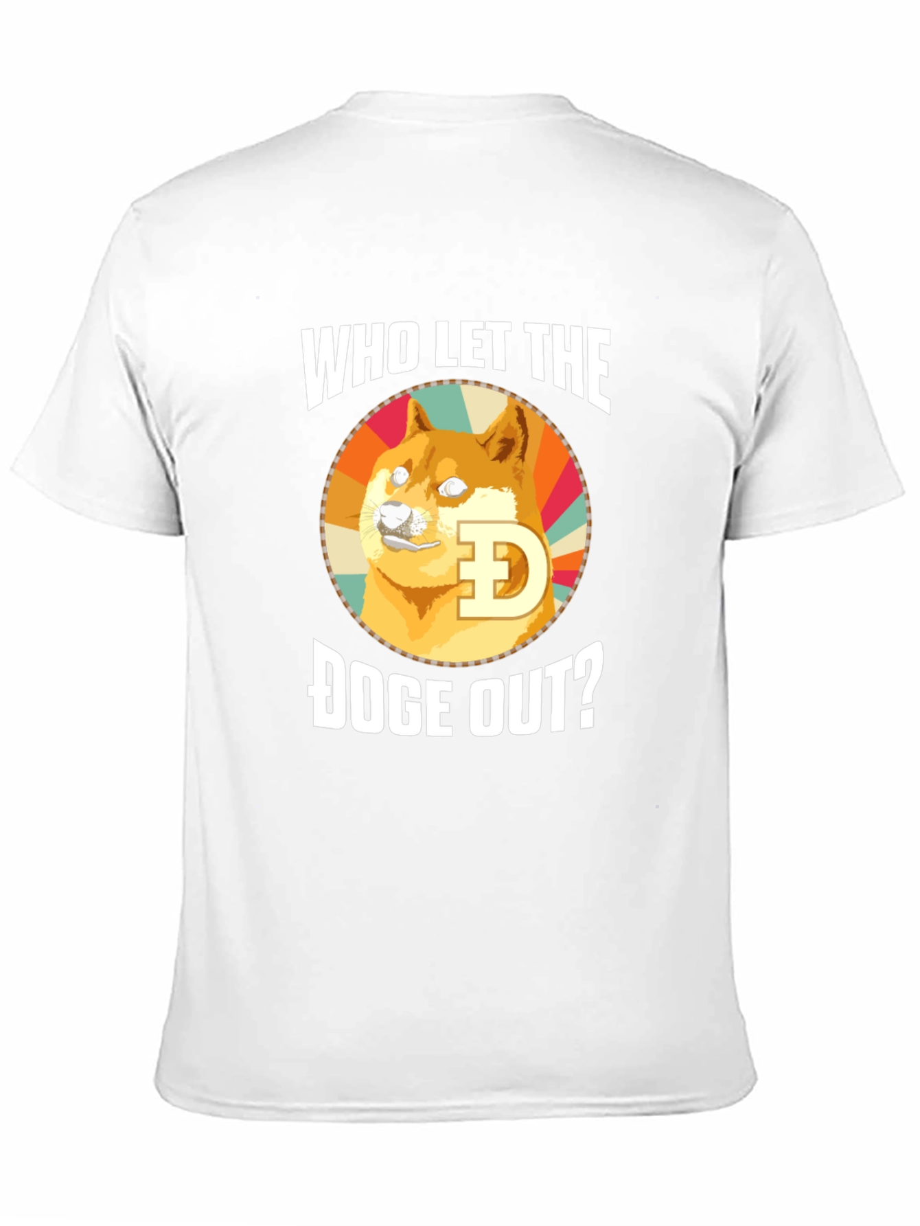 Who Let the Doge Out? T-Shirt