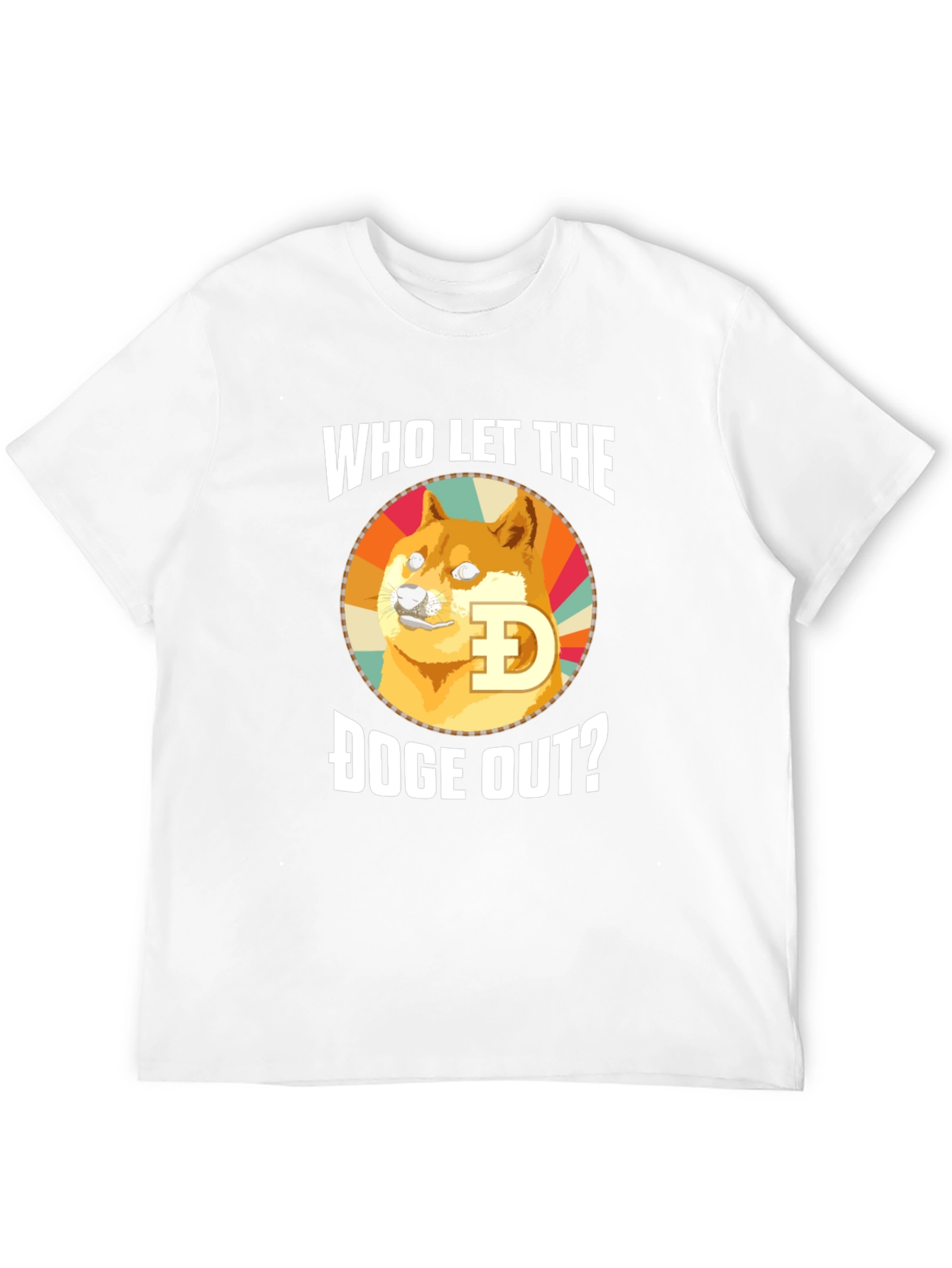 Who Let the Doge Out? T-Shirt