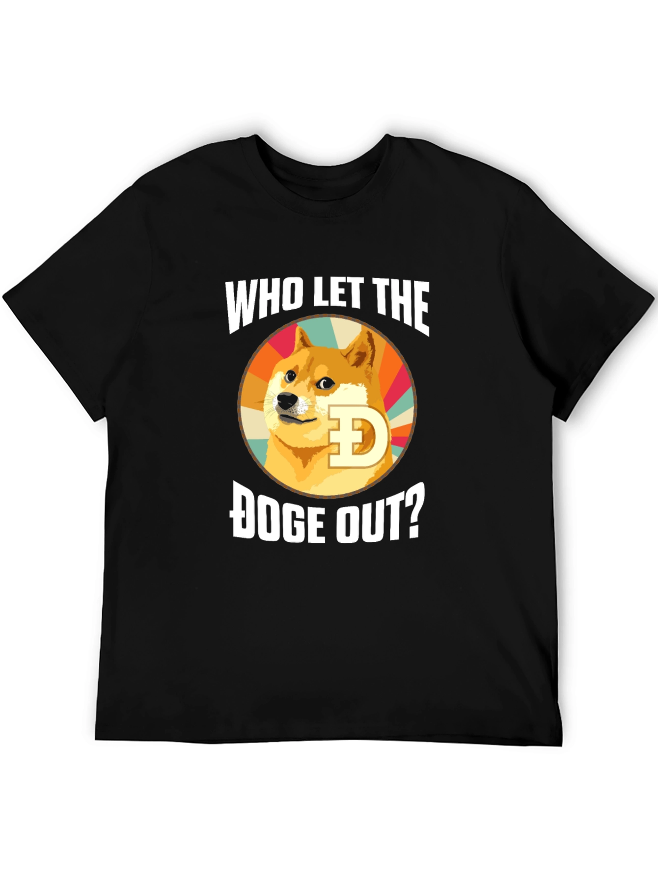 Who Let the Doge Out? T-Shirt