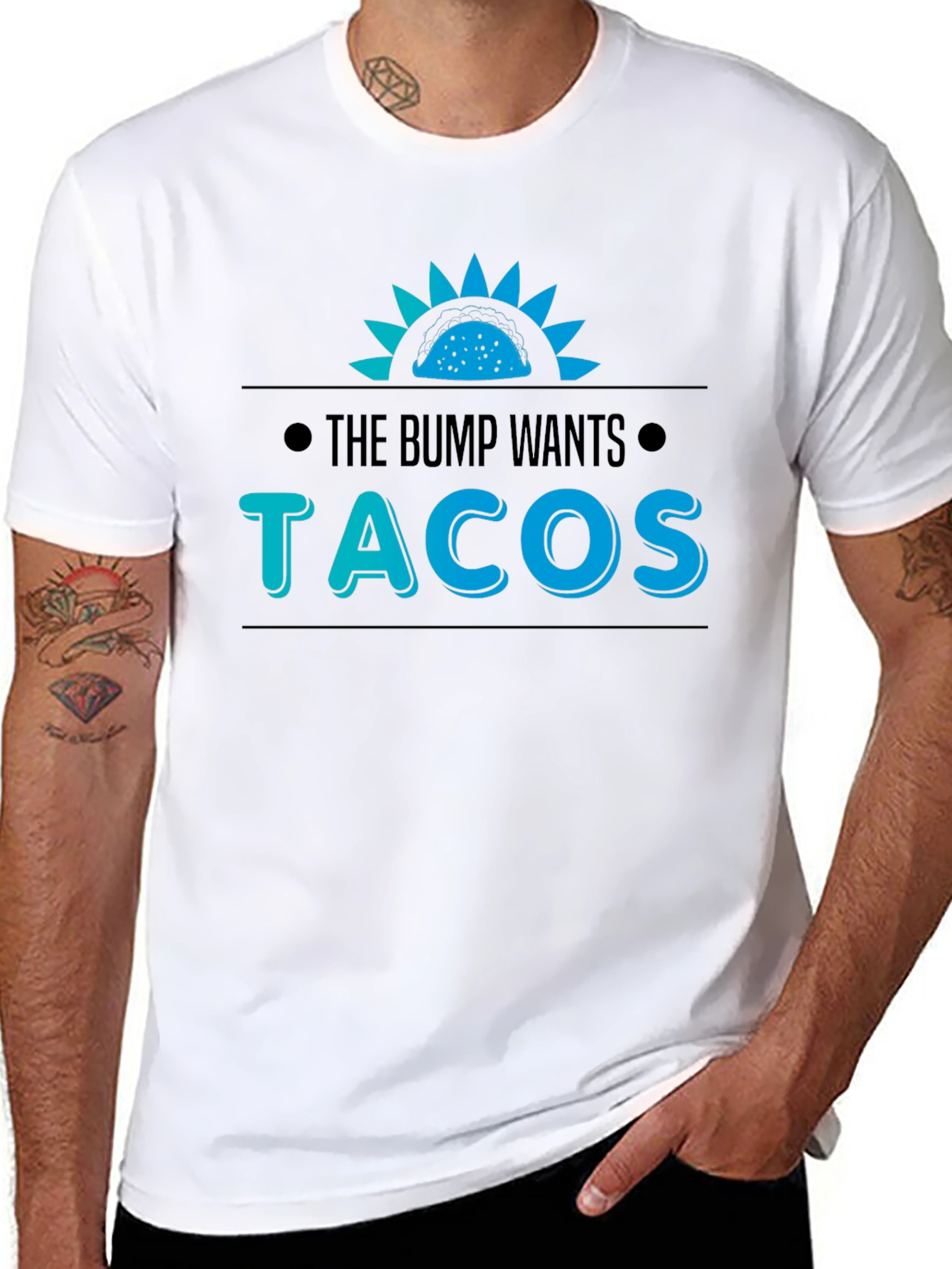 The Bump Wants Tacos T-Shirt