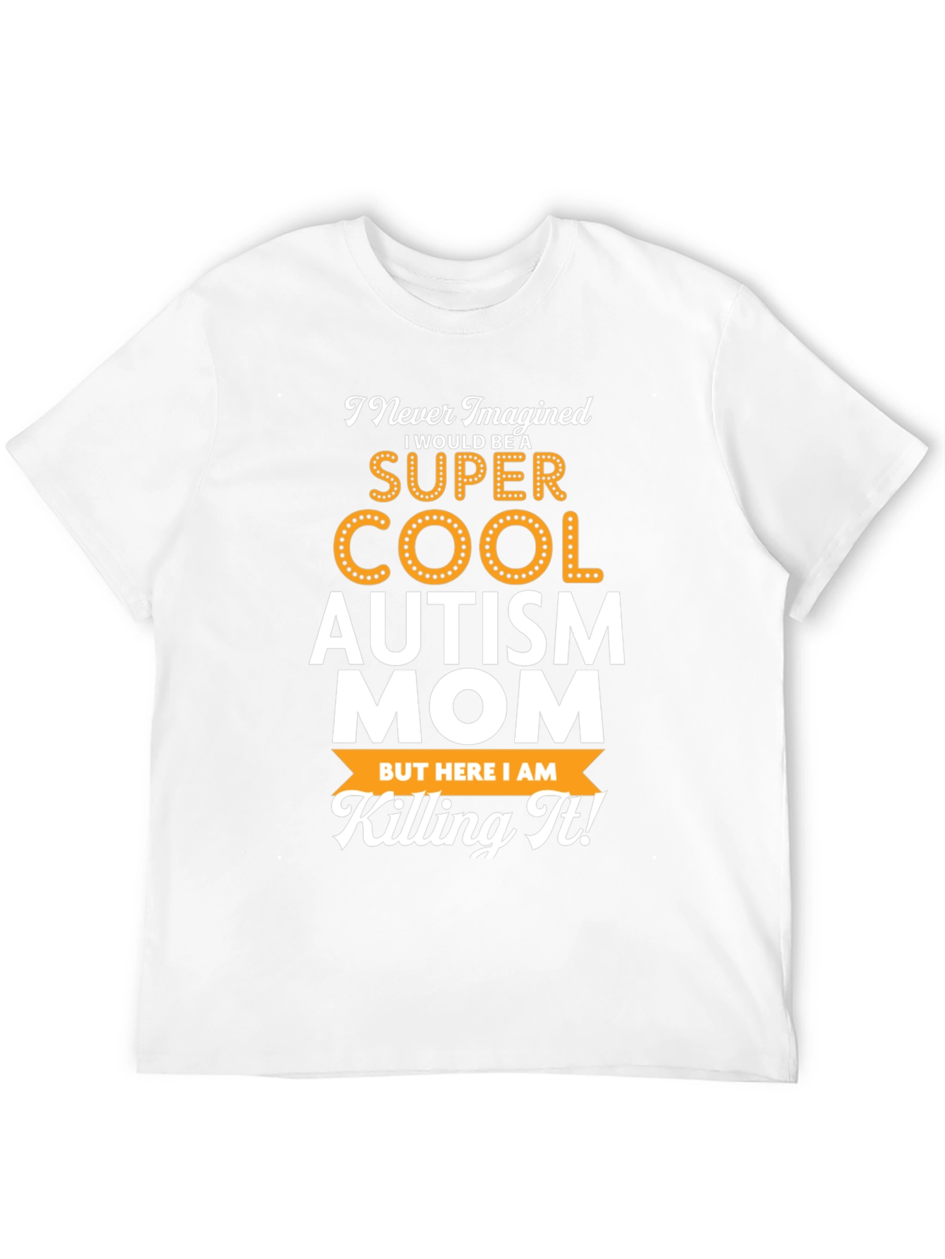 Super Cool Autism Mom T-Shirt