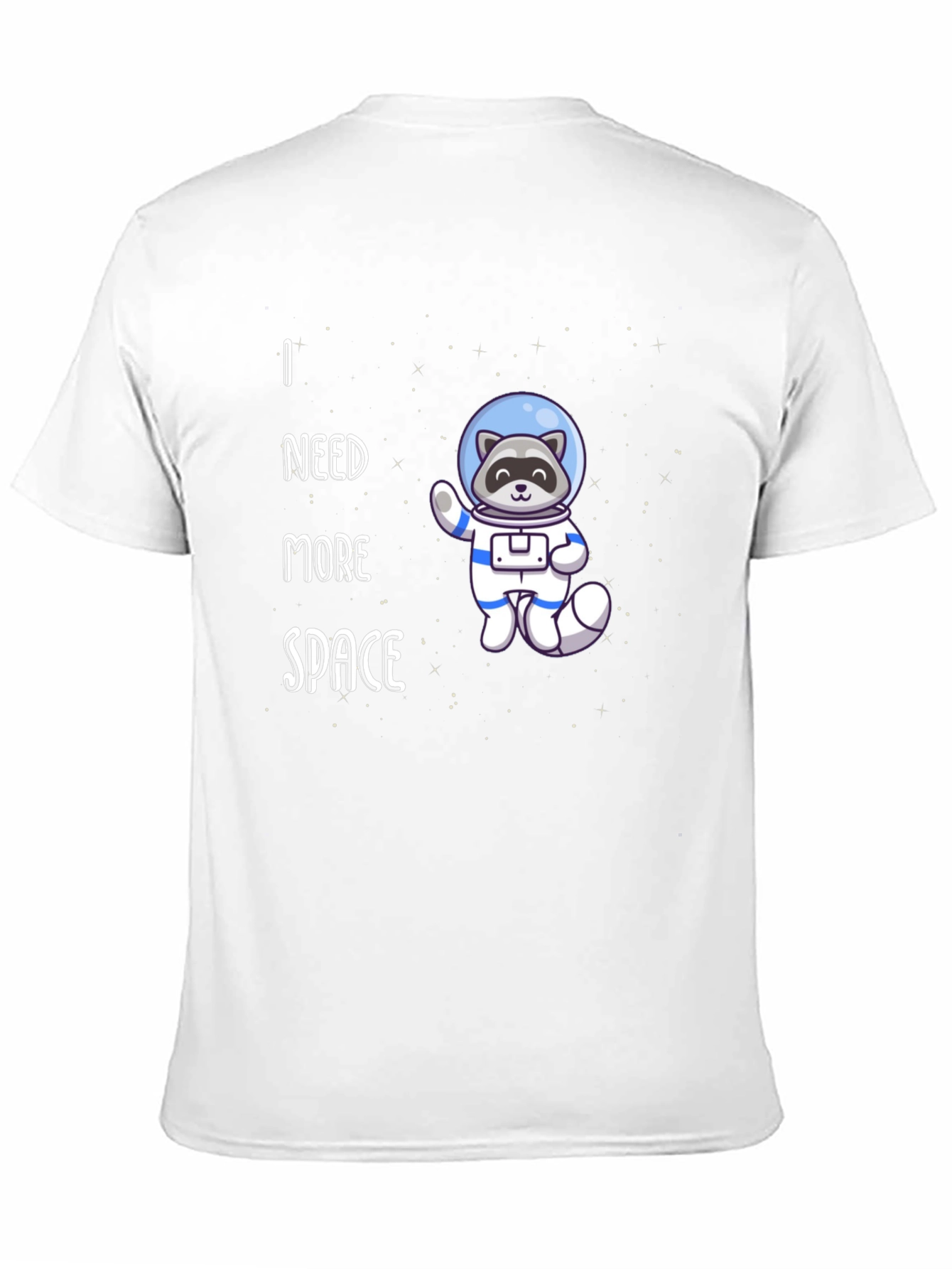 I Need More Space T-Shirt - Raccoon Astronaut