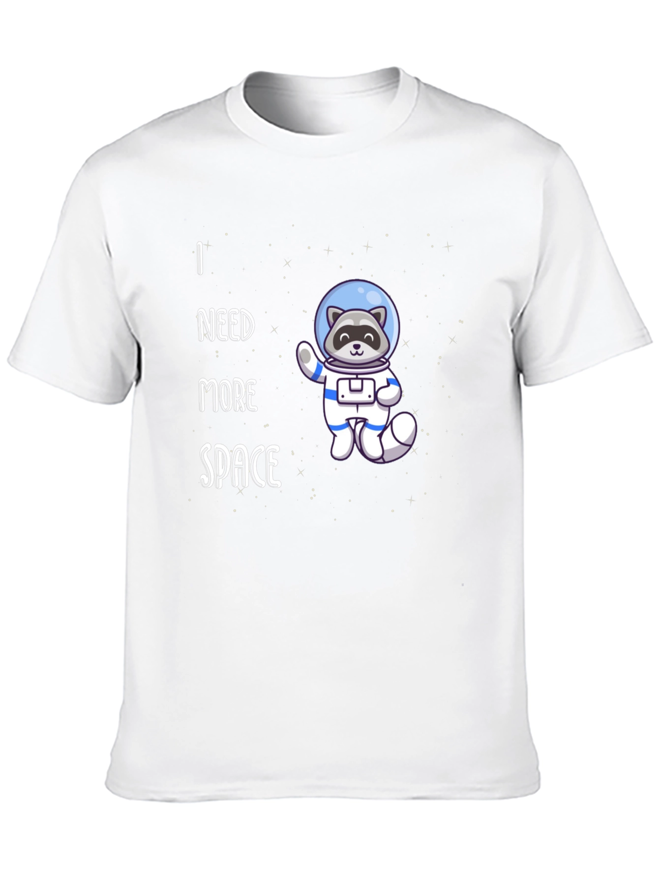 I Need More Space T-Shirt - Raccoon Astronaut