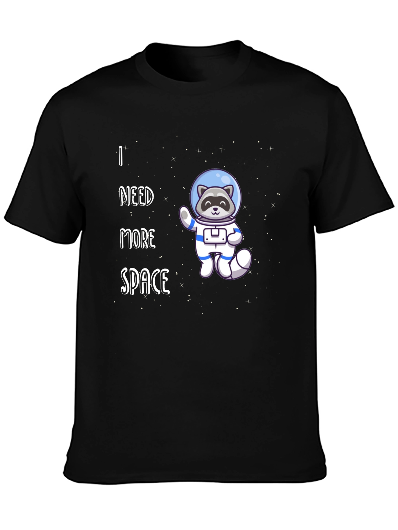 I Need More Space T-Shirt - Raccoon Astronaut