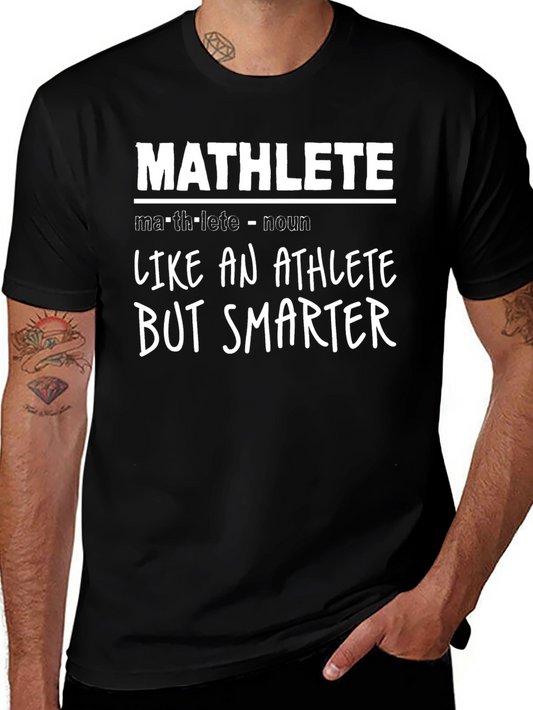 Mathlete T-Shirt - Like an Athlete But Smarter