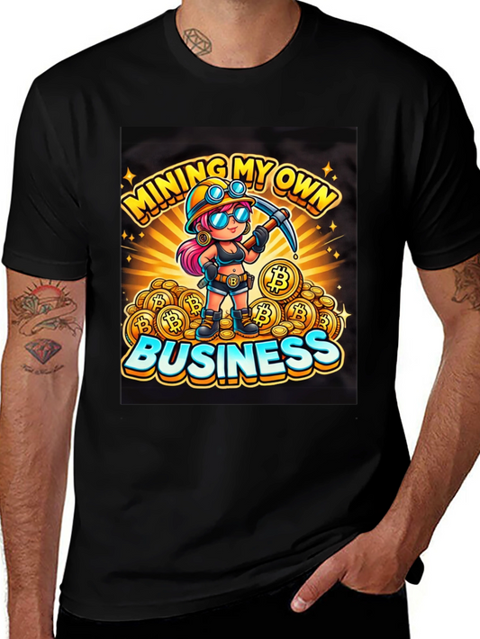 Mining My Own Business Bitcoin Cartoon T-Shirt
