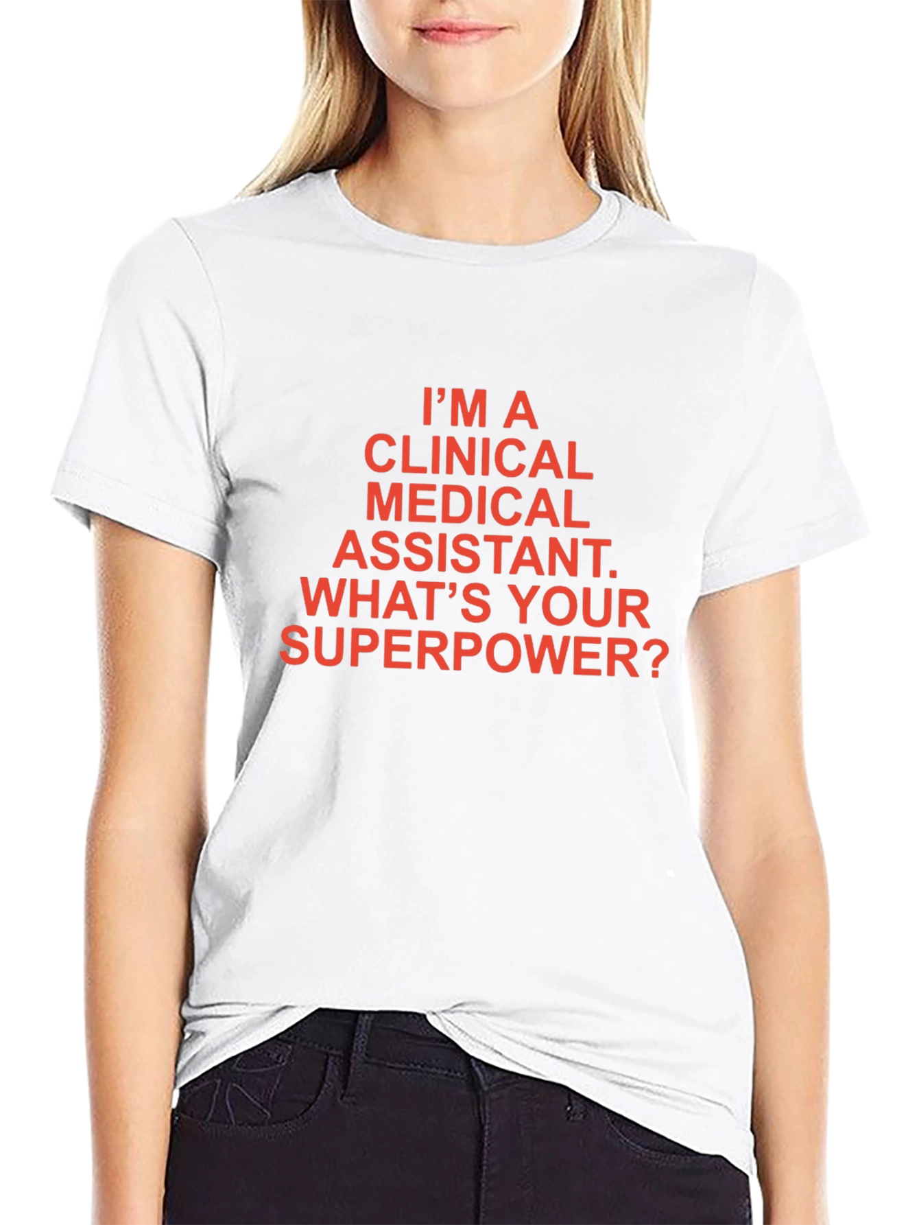Clinical Medical Assistant Superpower T-Shirt