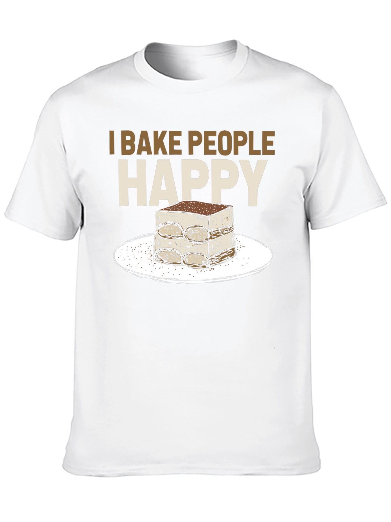 I Bake People Happy Tiramisu T-Shirt