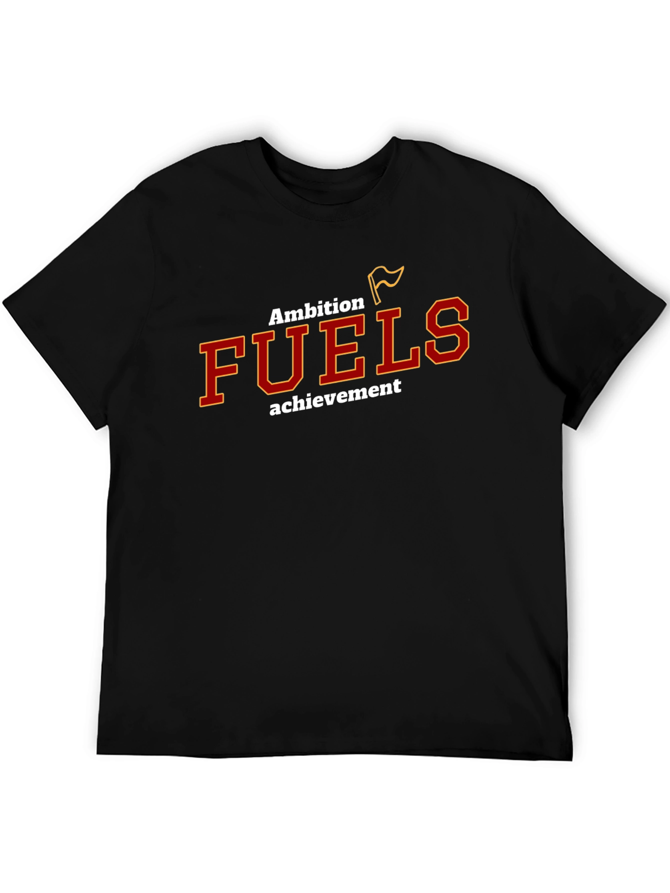 Ambition Fuels Achievement Black T-Shirt