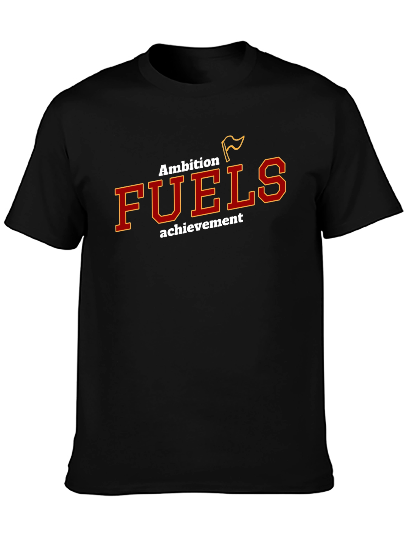 Ambition Fuels Achievement Black T-Shirt
