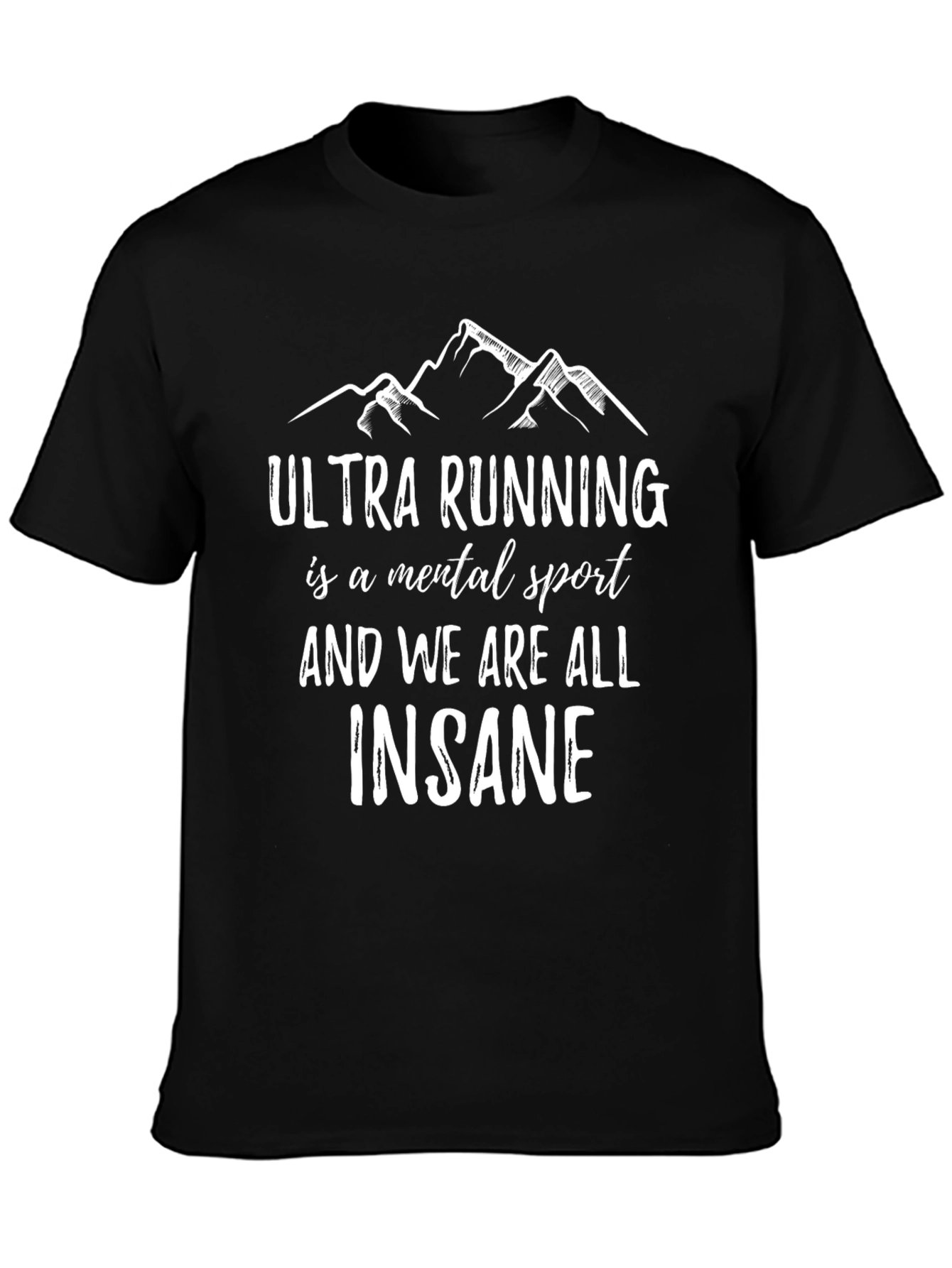 Ultra Running Mental Sport T-Shirt