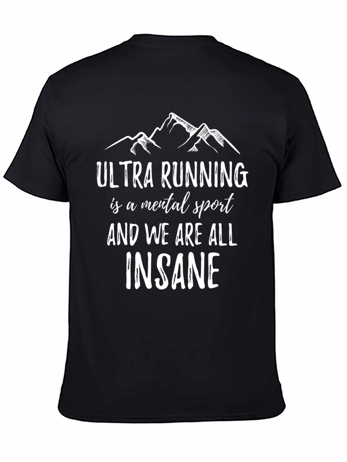Ultra Running Mental Sport T-Shirt