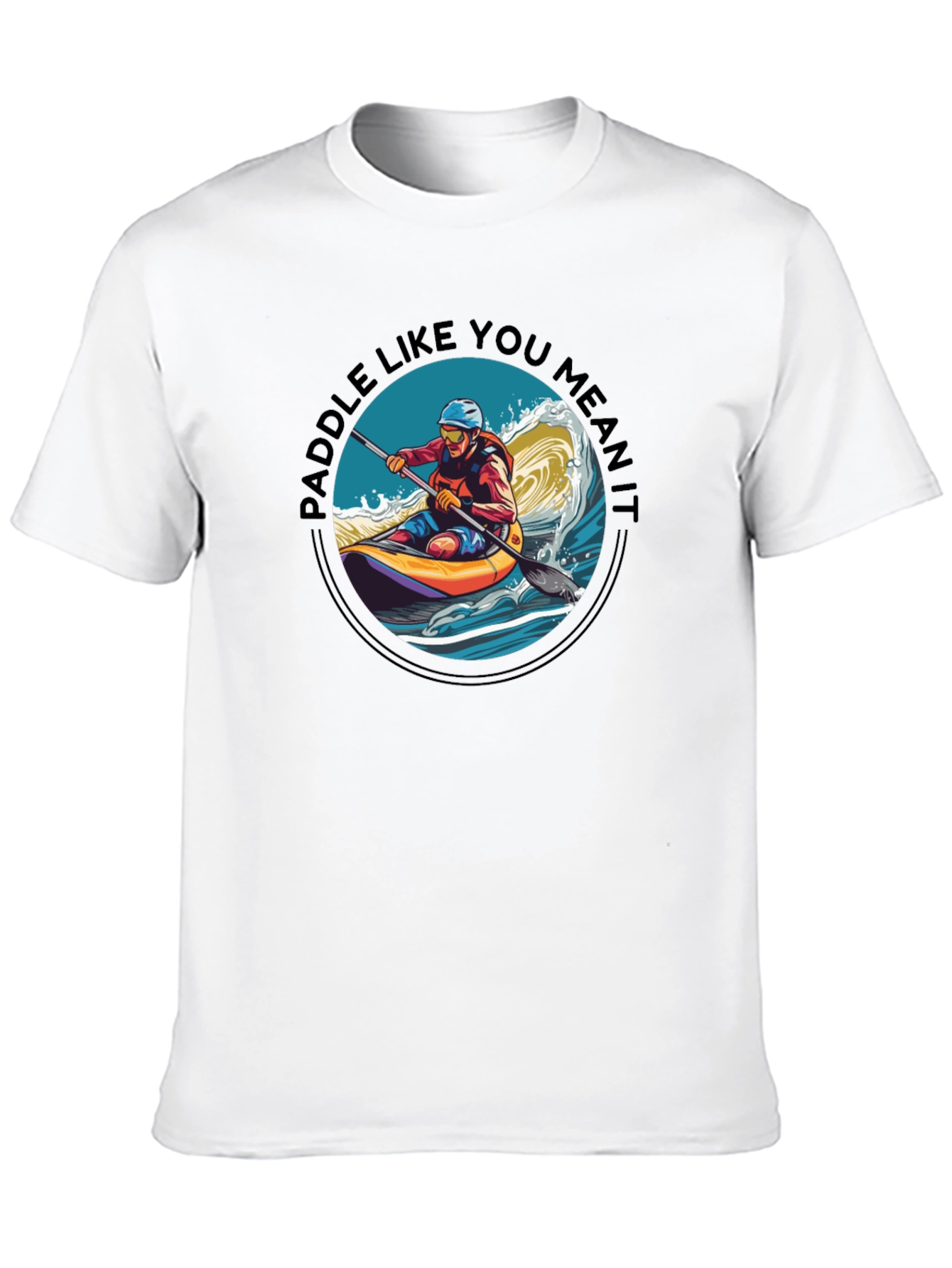 Paddle Like You Mean It Graphic Tee