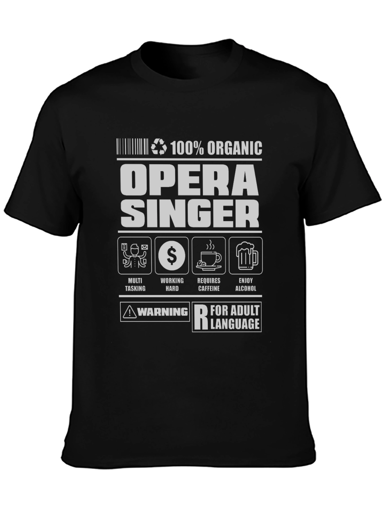 Opera Singer 100% Organic Adult Humor T-Shirt