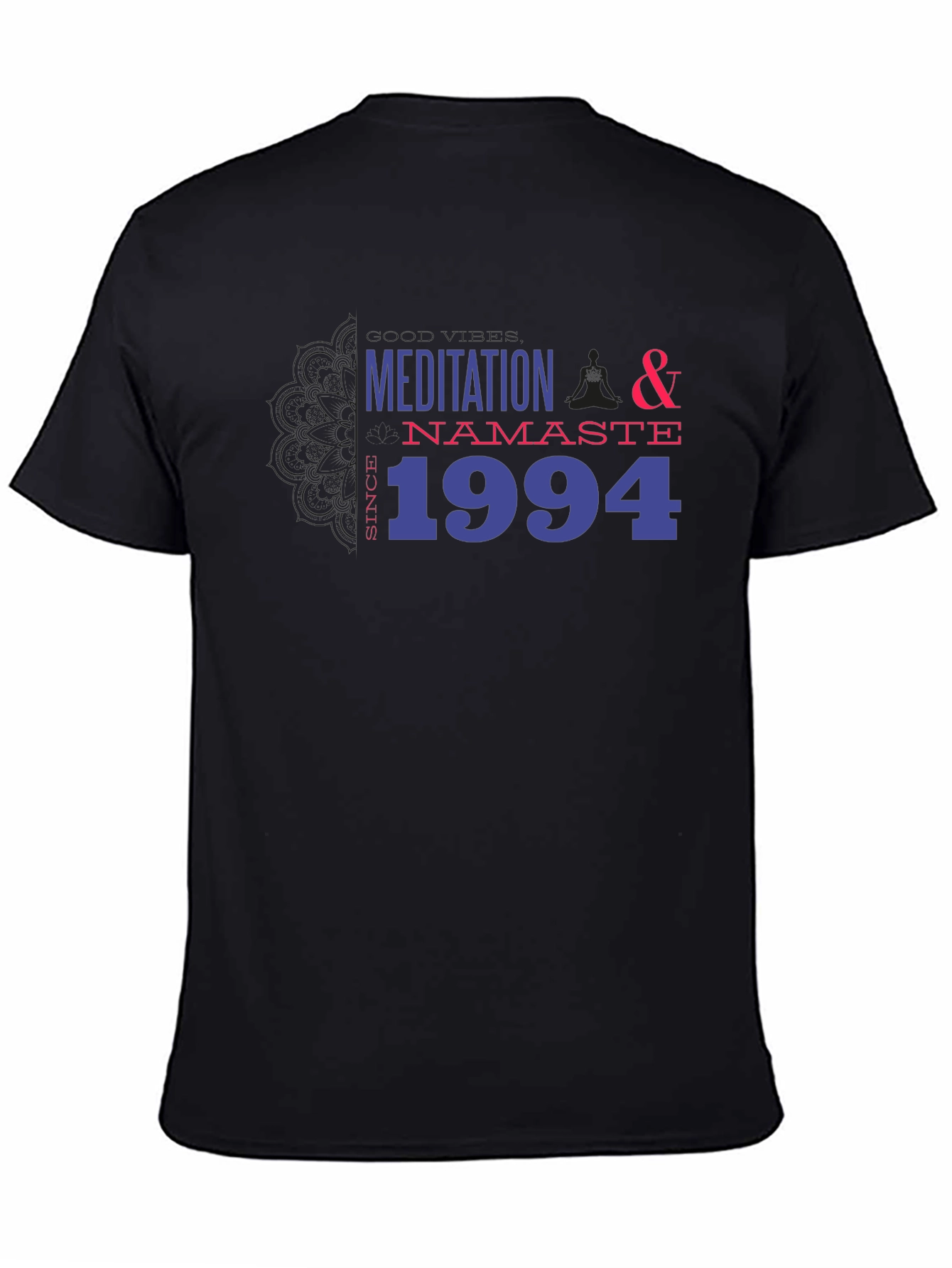 Meditation Namaste Since 1994 Graphic Tee