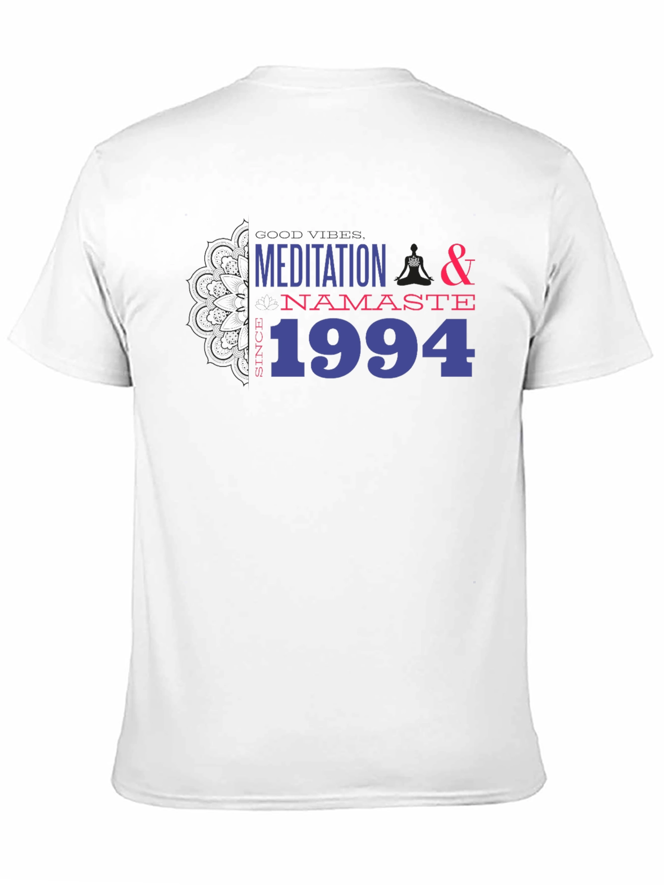 Meditation Namaste Since 1994 Graphic Tee