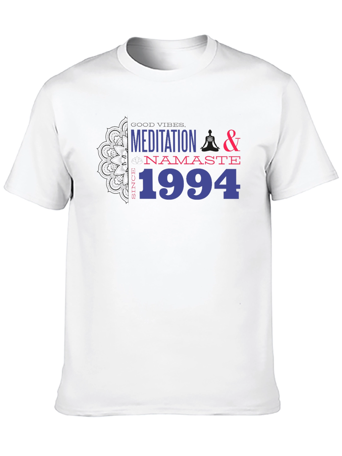 Meditation Namaste Since 1994 Graphic Tee