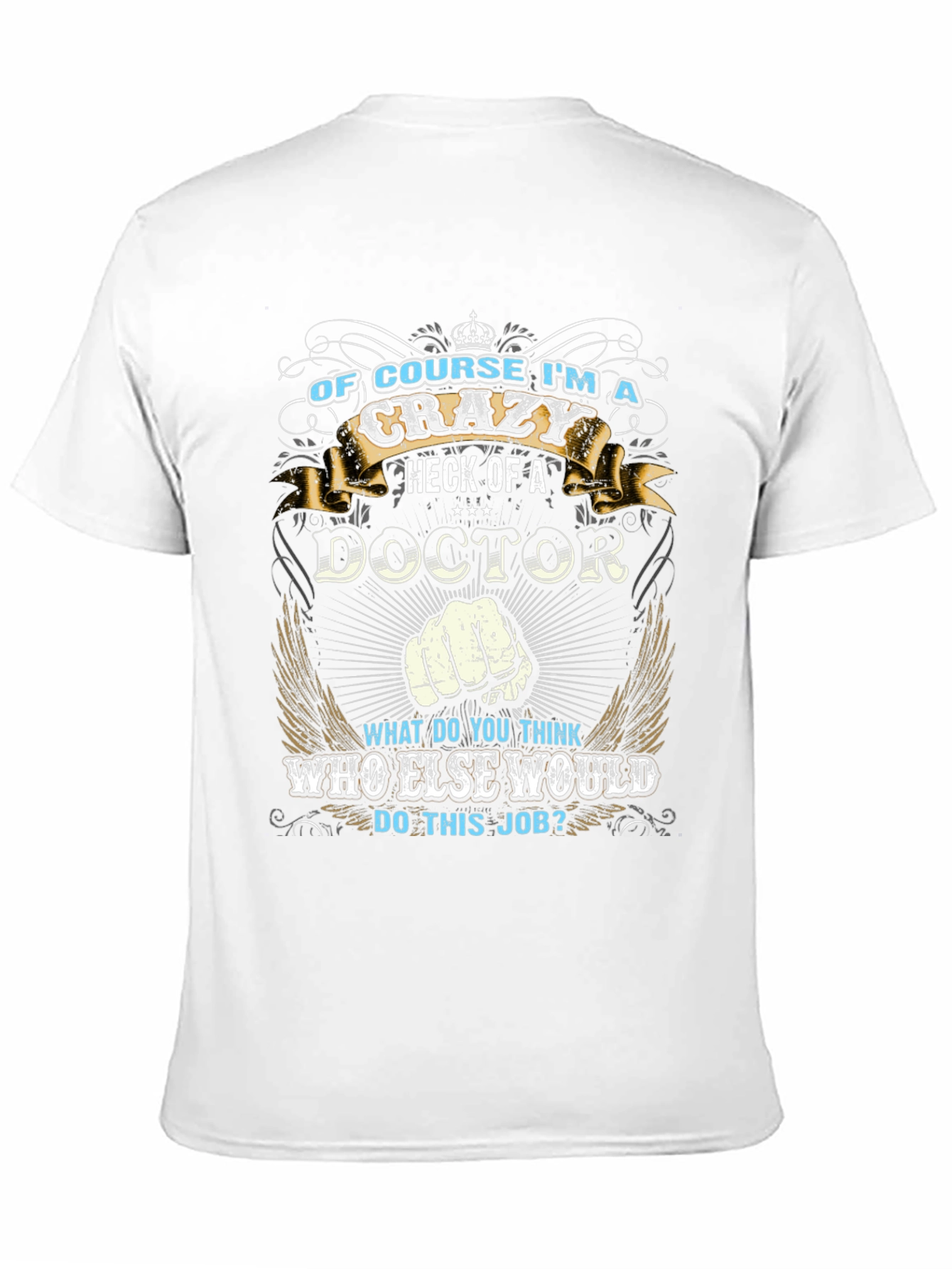 Crazy Doctor T-Shirt - Unique Graphic Tee