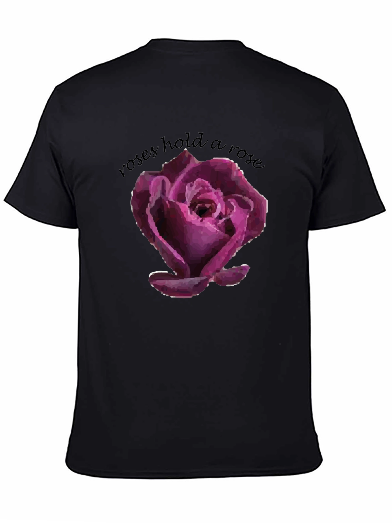 Roses Hold a Rose Graphic T-Shirt