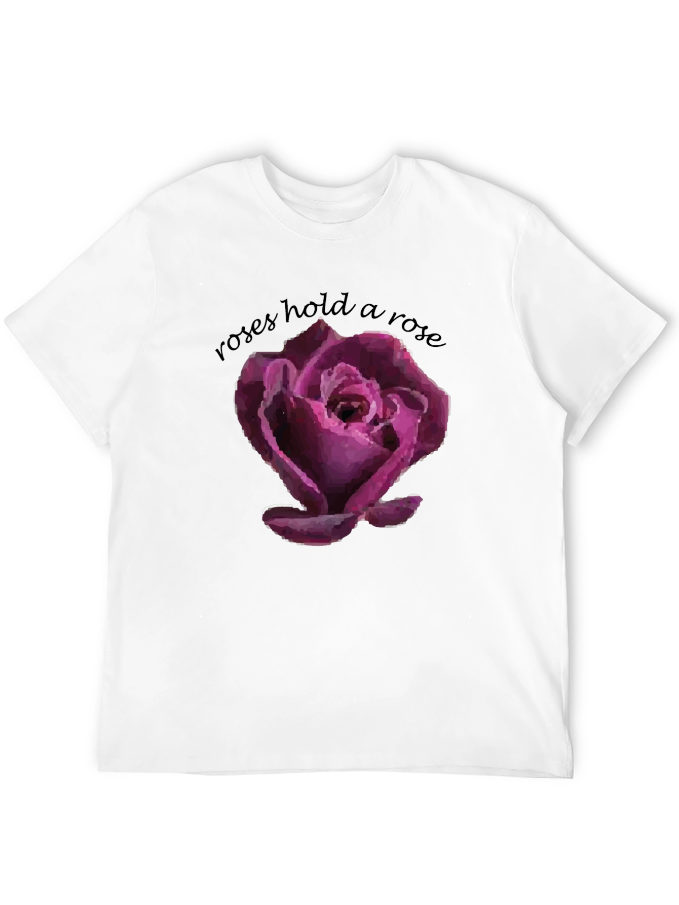 Roses Hold a Rose Graphic T-Shirt