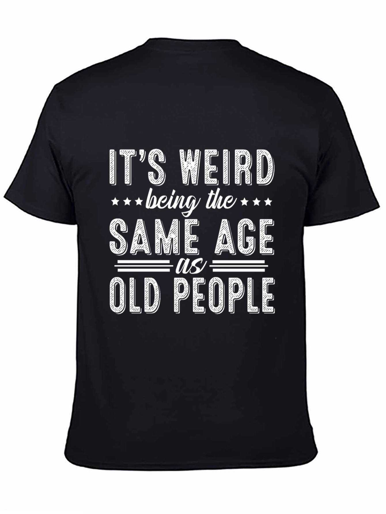 Funny Same Age as Old People Graphic Tee