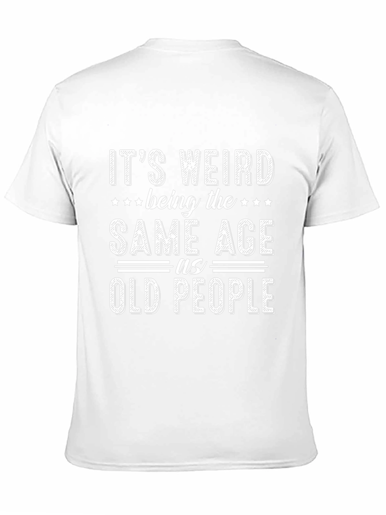 Funny Same Age as Old People Graphic Tee