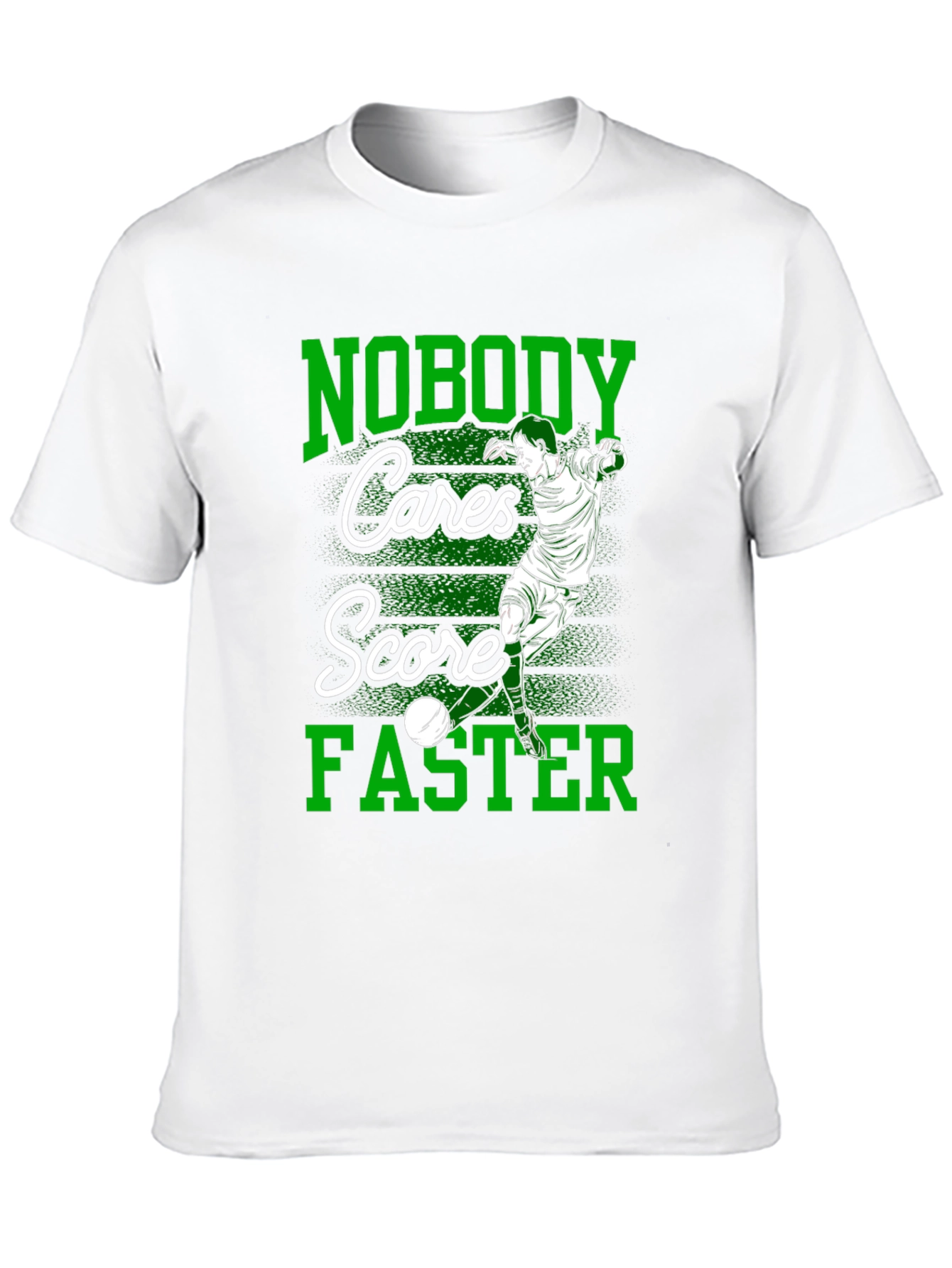 Nobody Cares Score Faster Graphic Tee