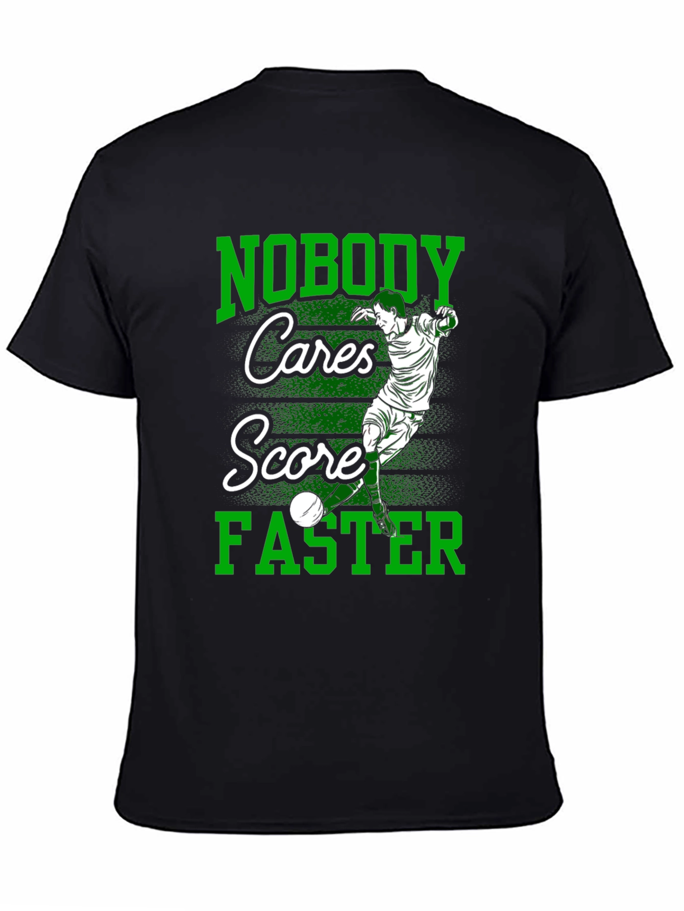 Nobody Cares Score Faster Graphic Tee