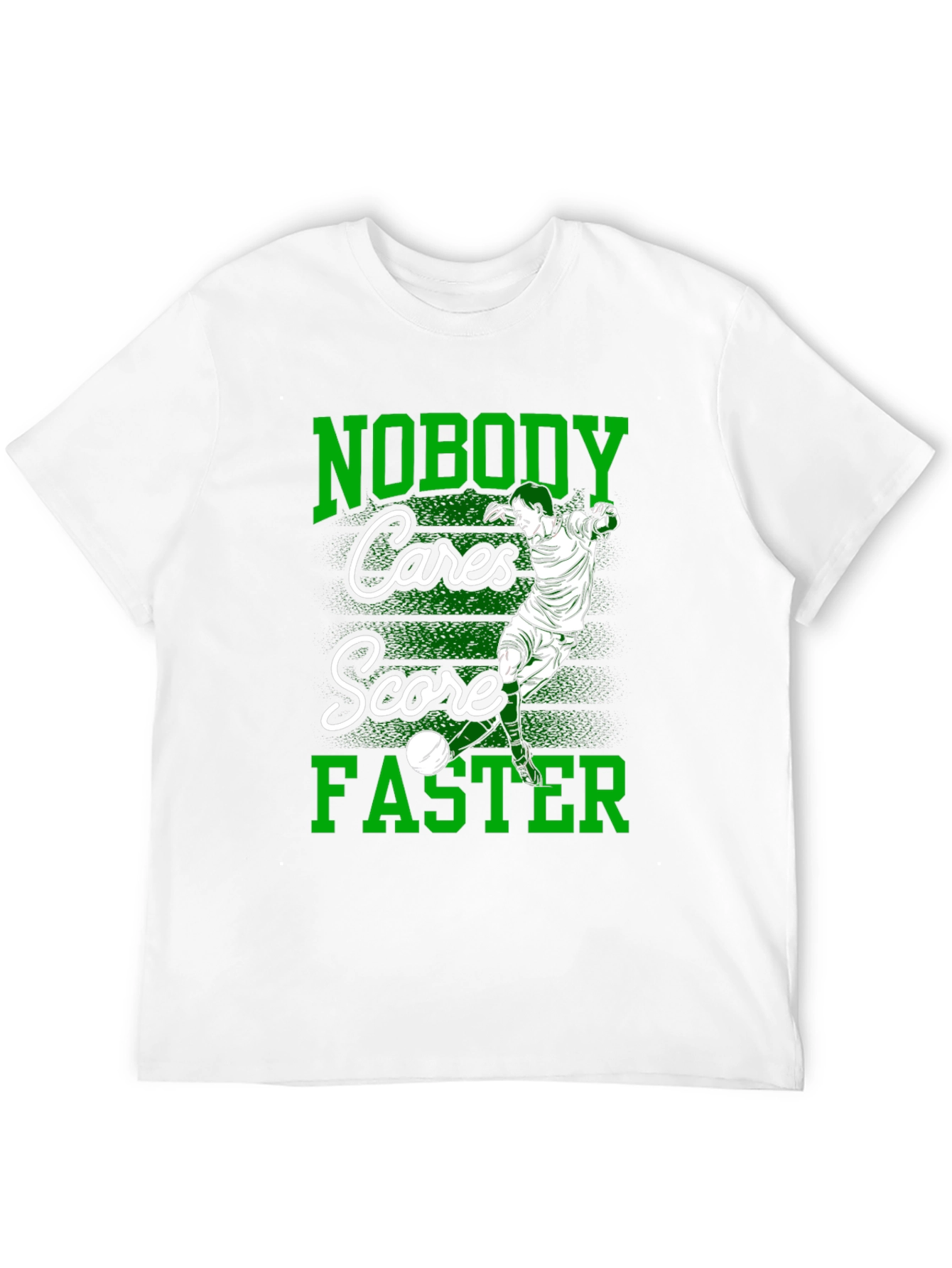 Nobody Cares Score Faster Graphic Tee