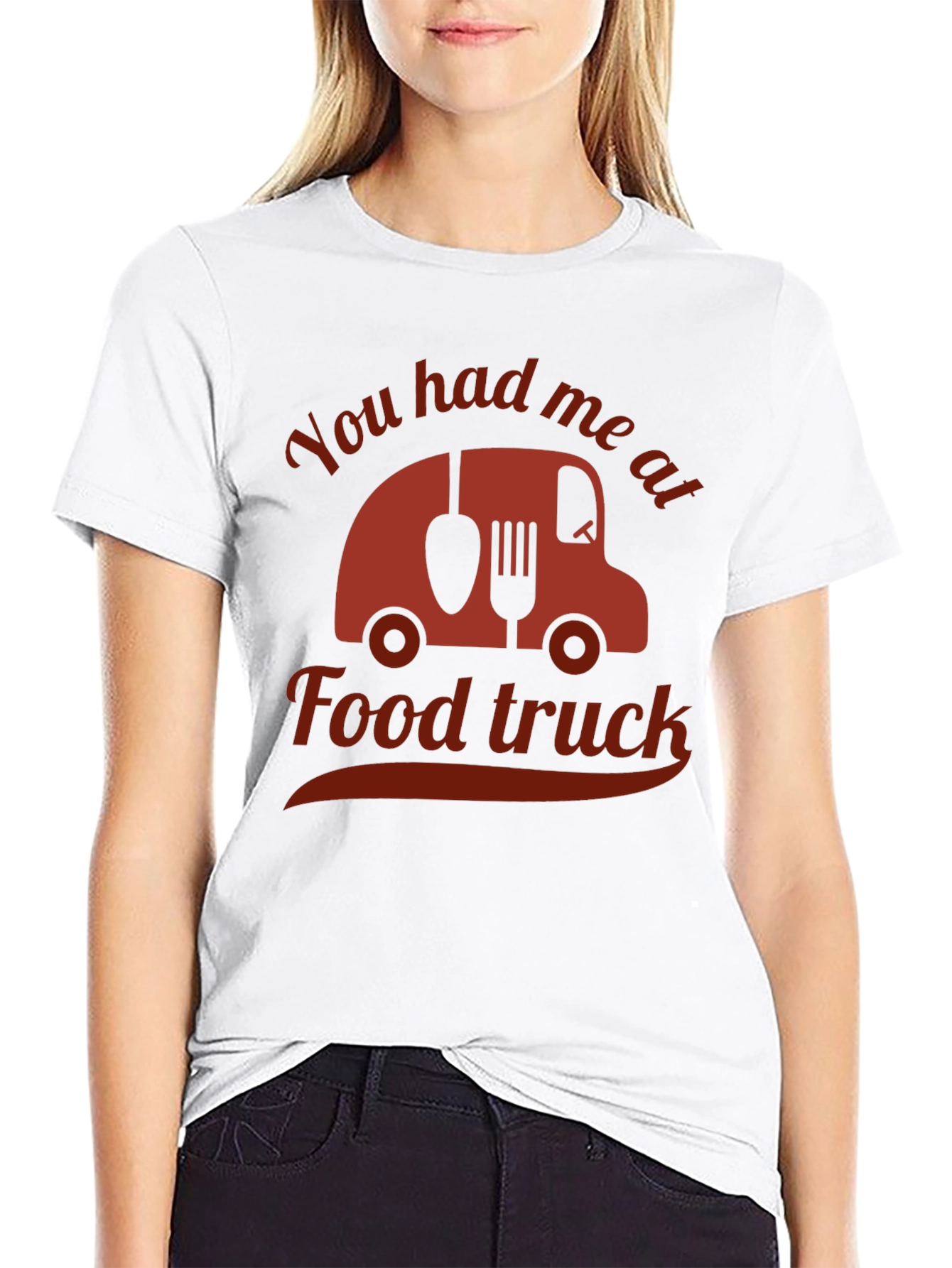 Funny Food Truck T-Shirt - You Had Me At