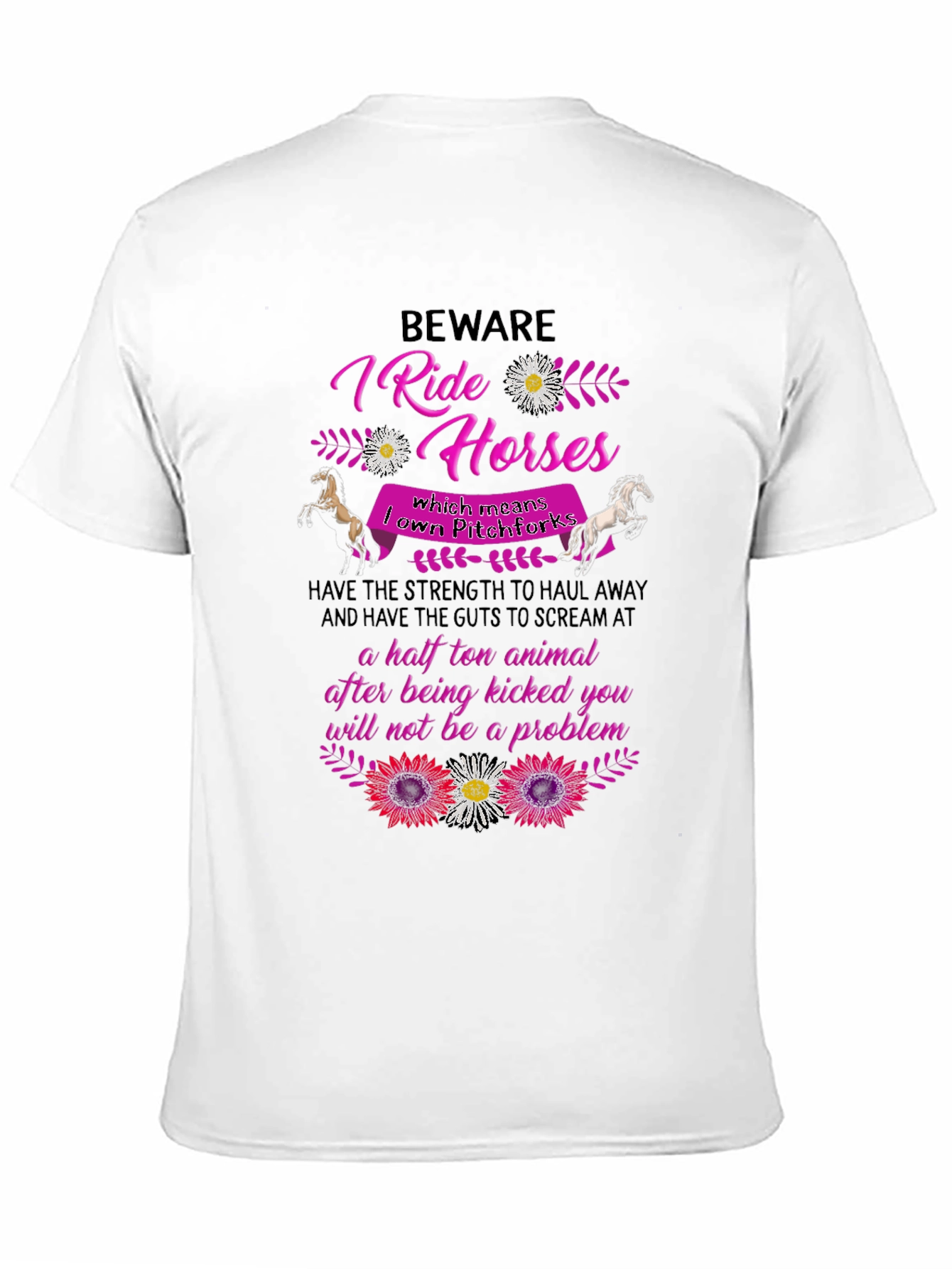 Beware I Ride Horses T-Shirt