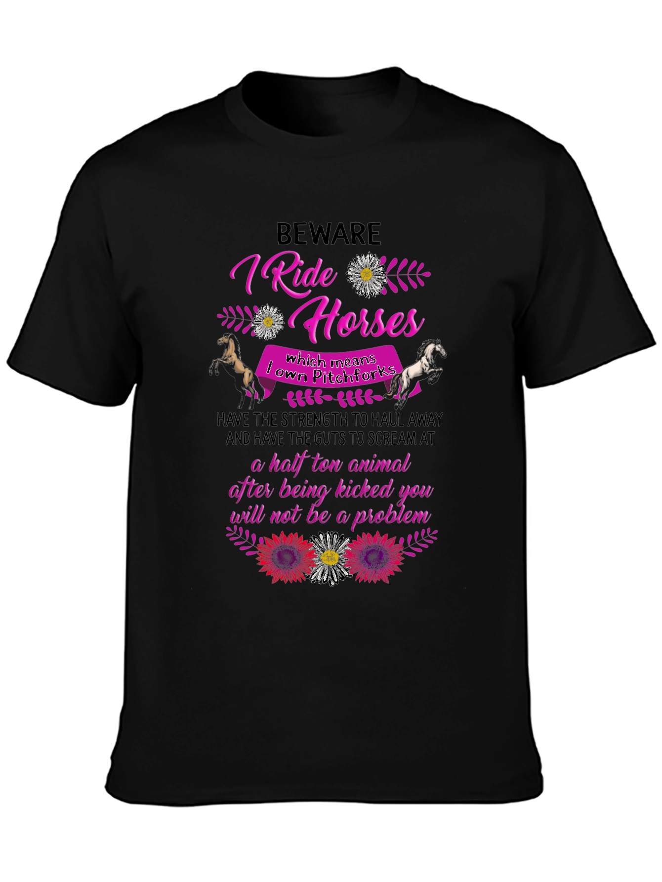 Beware I Ride Horses T-Shirt