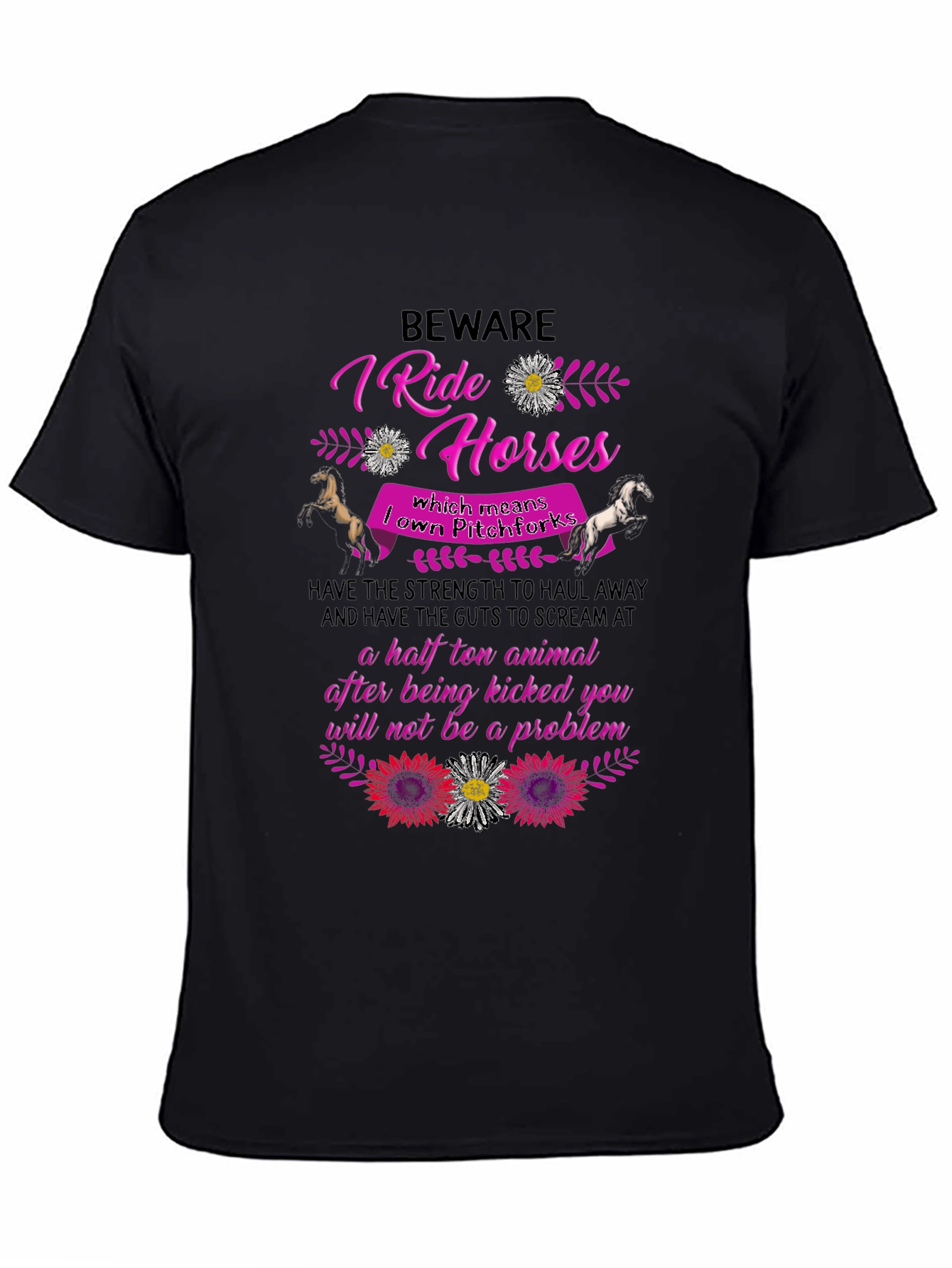 Beware I Ride Horses T-Shirt