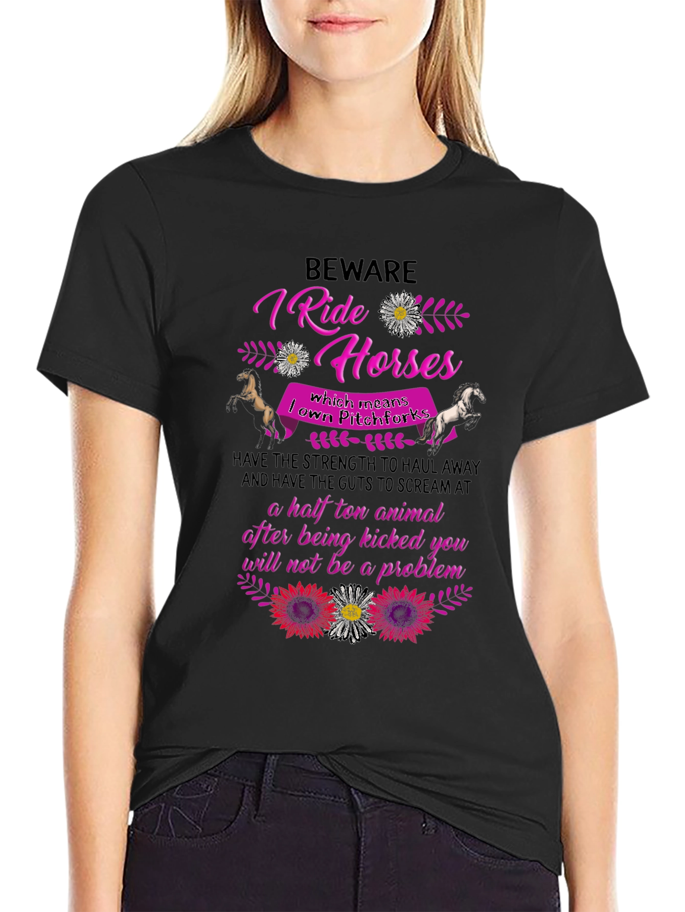 Beware I Ride Horses T-Shirt