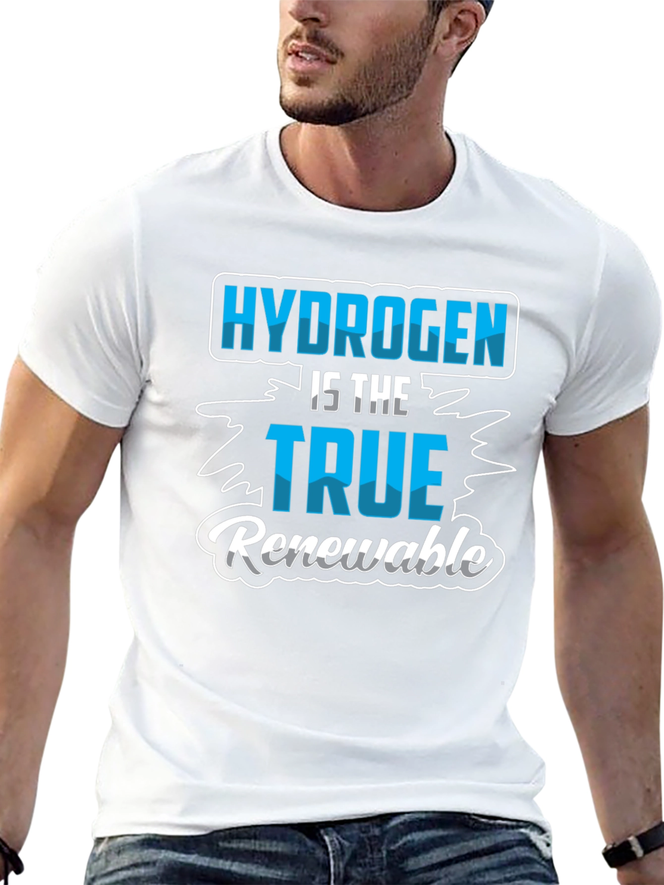 Hydrogen is the True Renewable T-Shirt