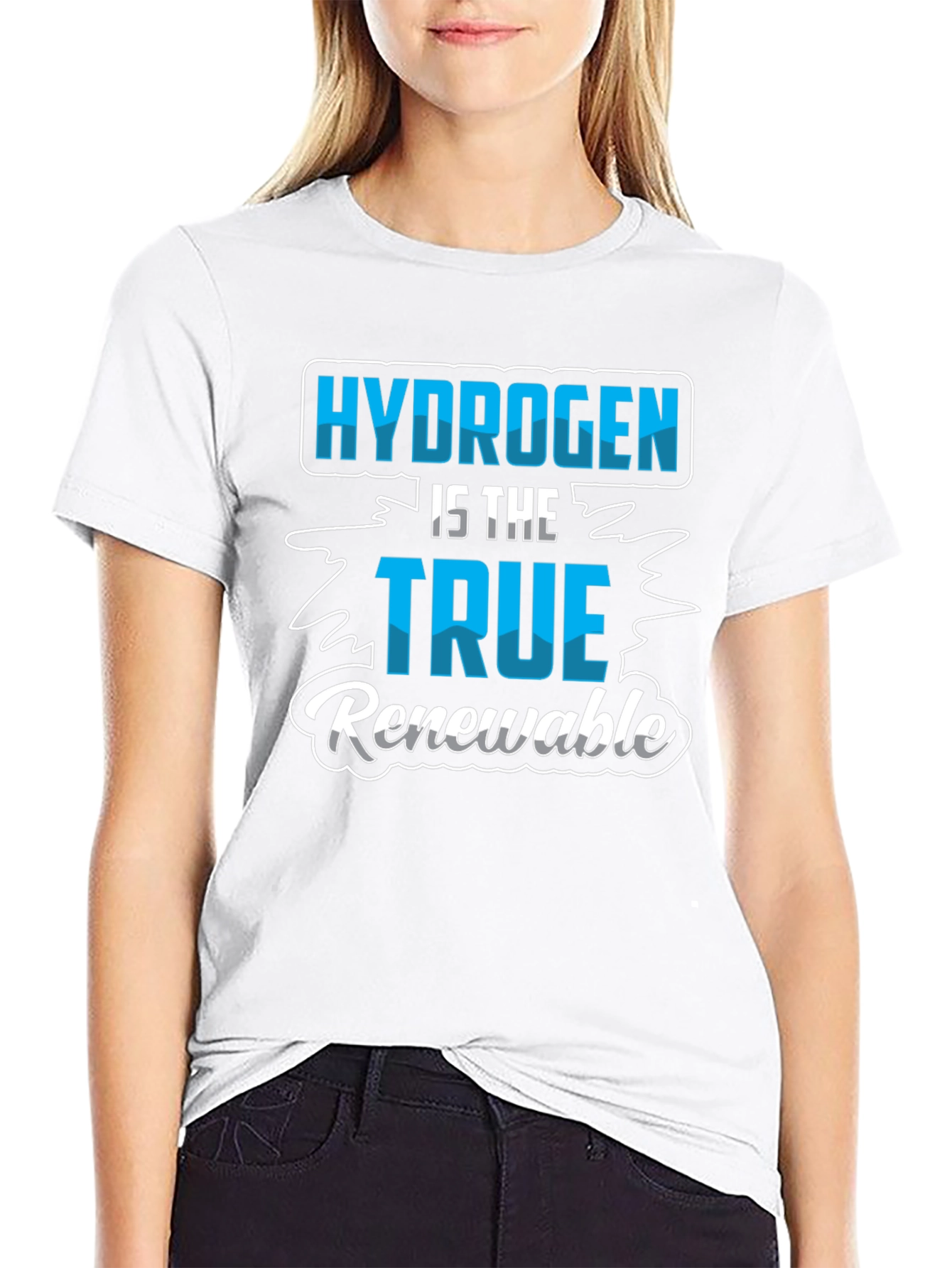 Hydrogen is the True Renewable T-Shirt