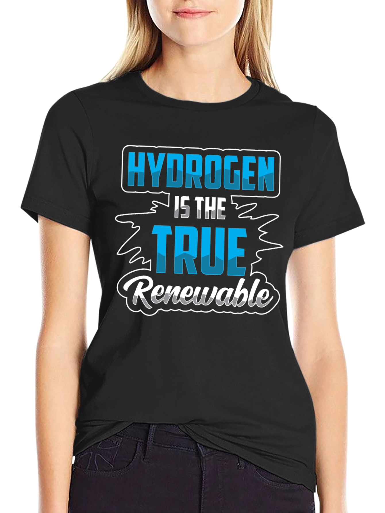 Hydrogen is the True Renewable T-Shirt