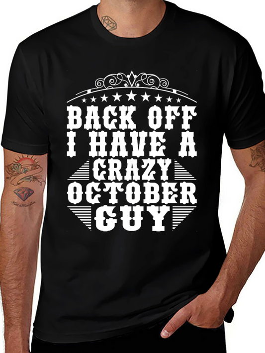 Back Off Crazy October Guy T-Shirt
