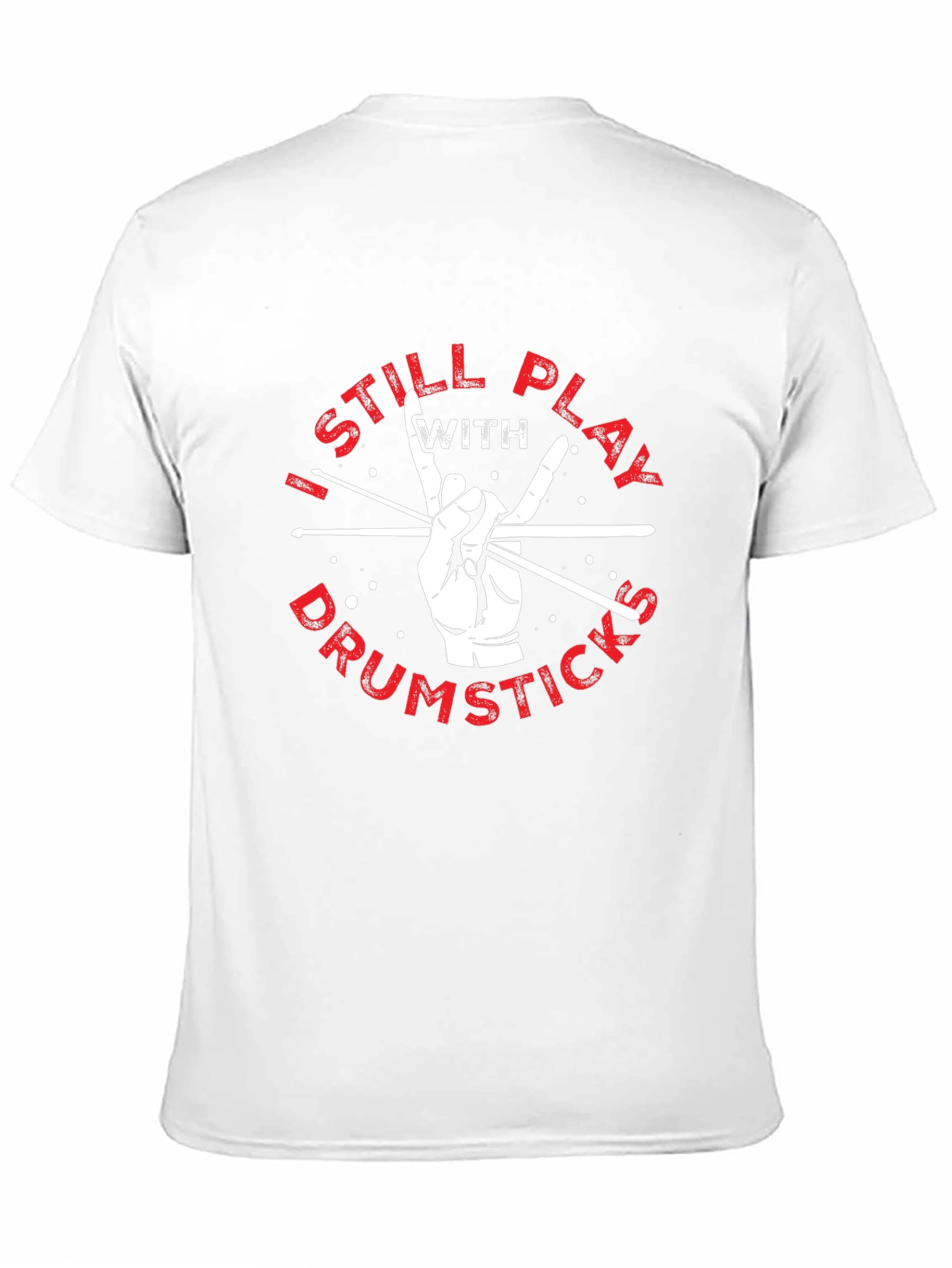 I Still Play with Drumsticks Black T-Shirt