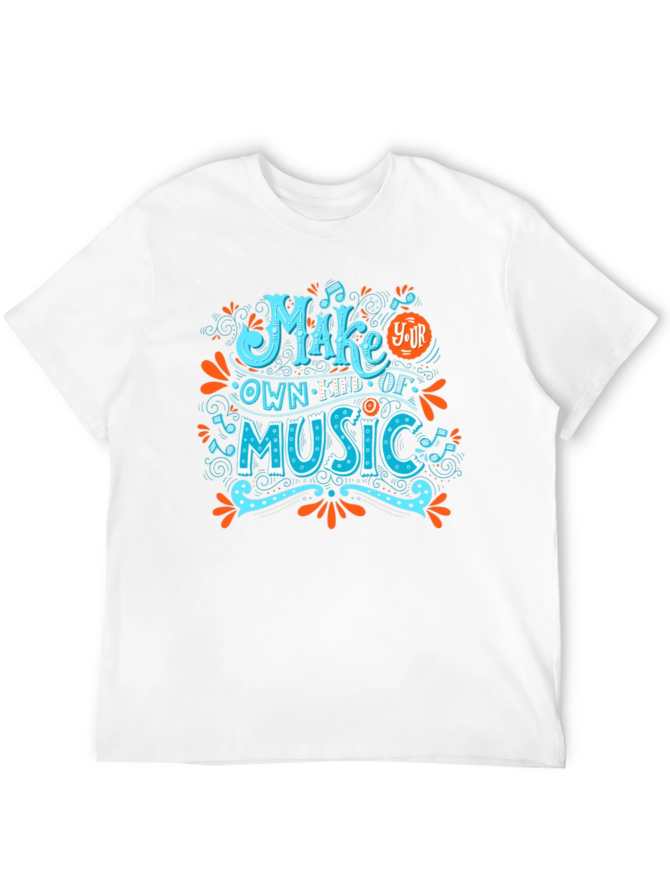 Make Your Own Kind of Music Graphic T-Shirt