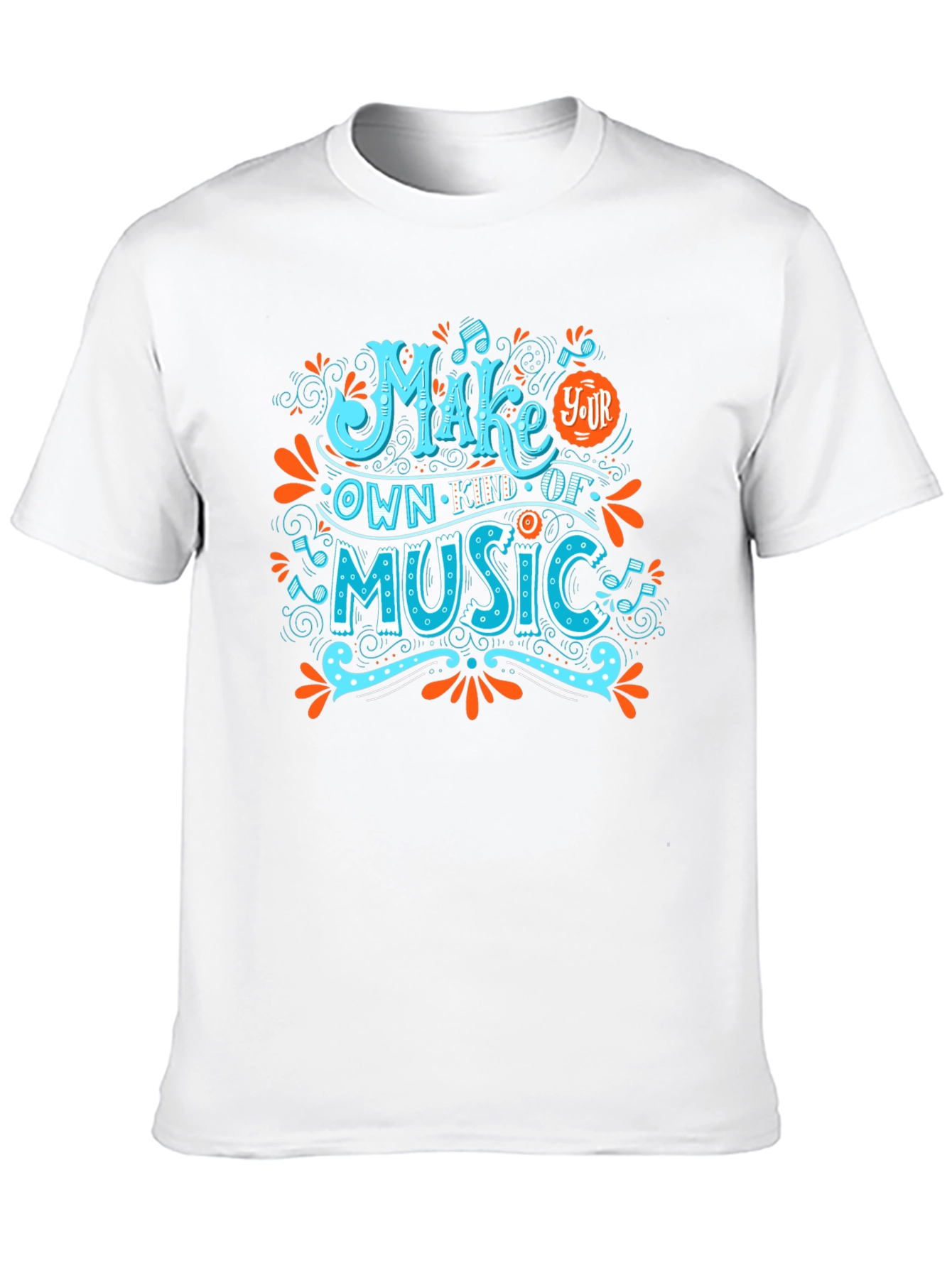 Make Your Own Kind of Music Graphic T-Shirt