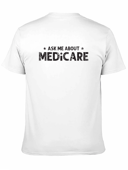 Ask Me About Medicare T-Shirt - Soft Cotton Tee