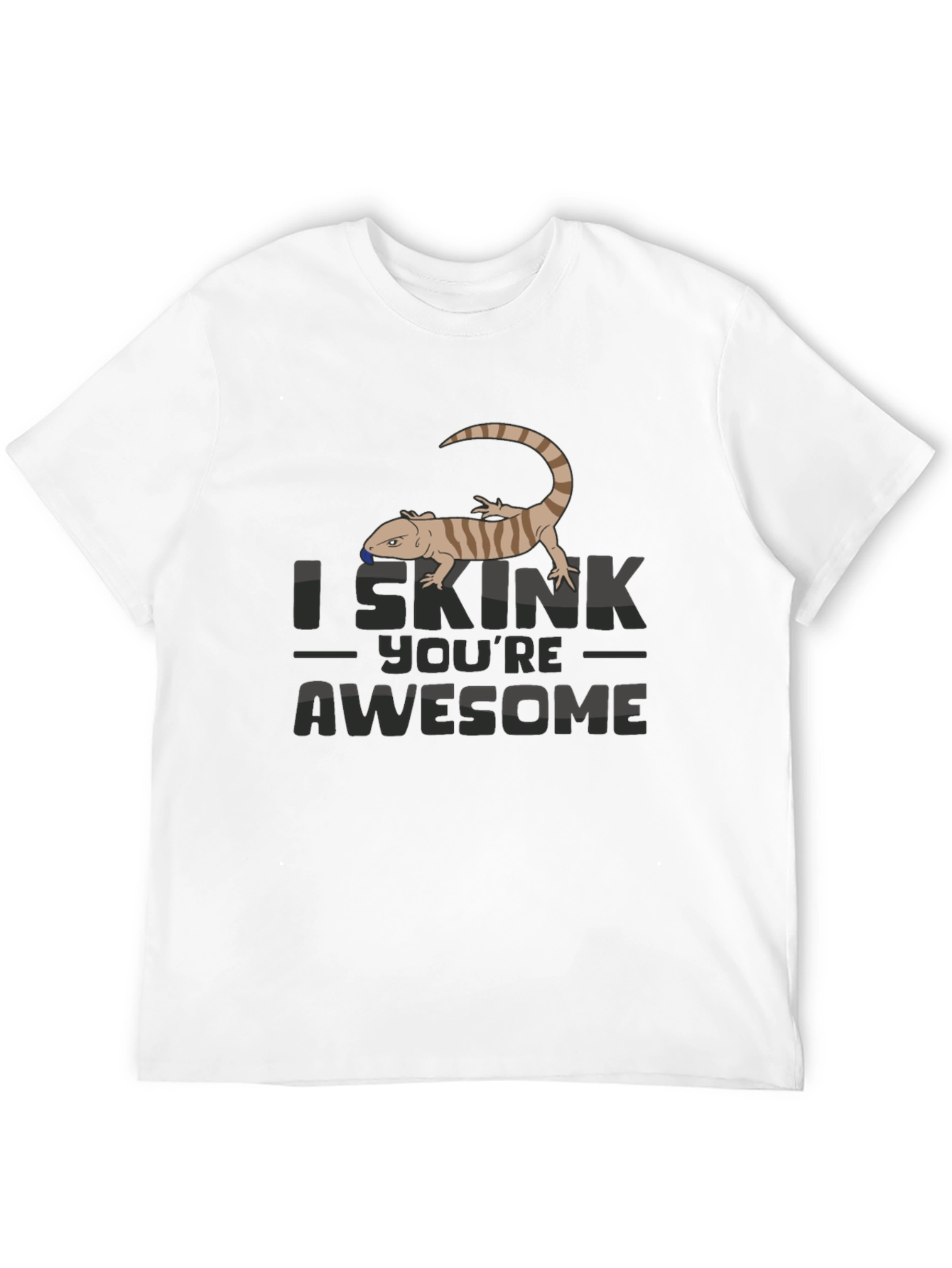 I Skink Youre Awesome T-Shirt