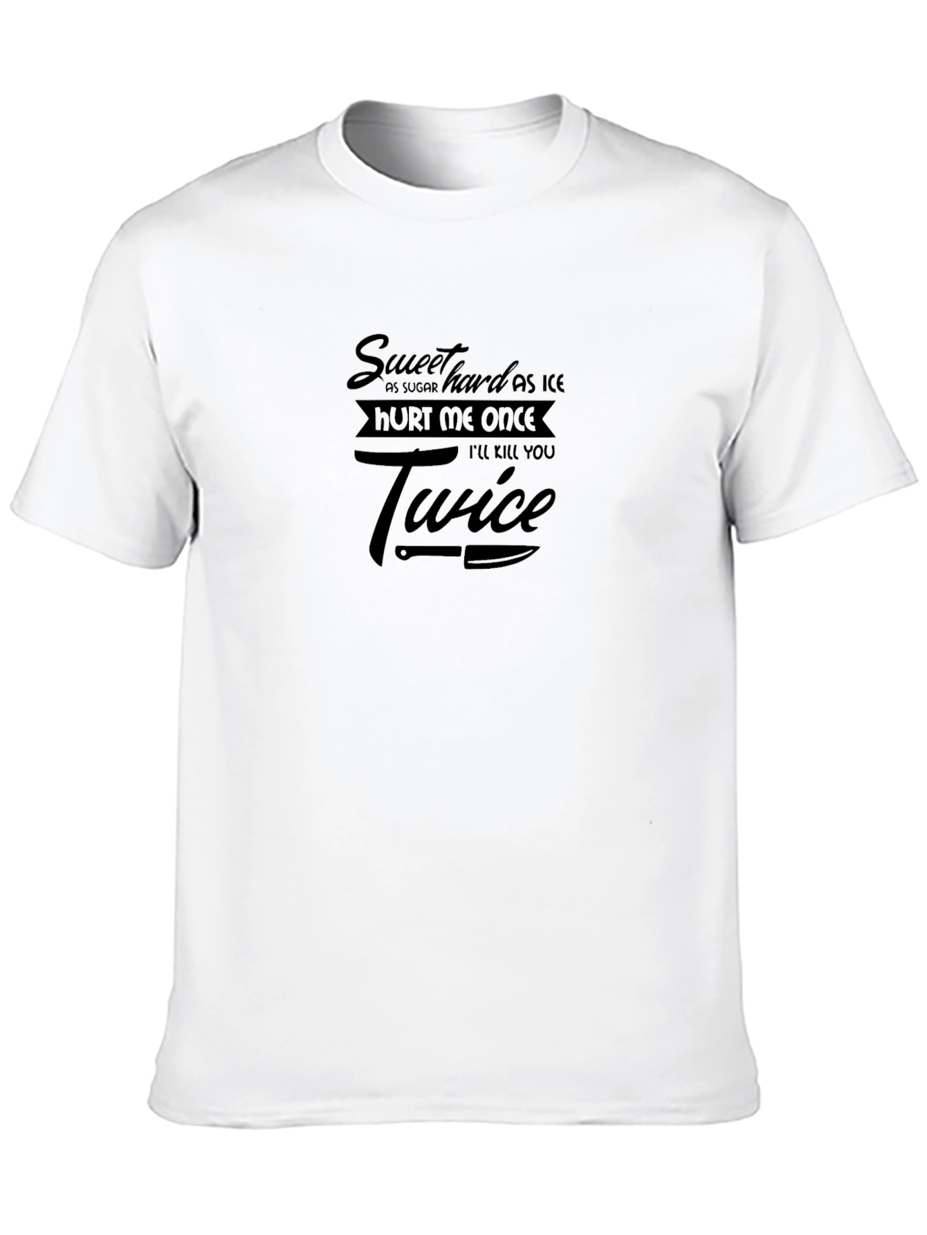 Sweet as Sugar Hard as Ice T-Shirt