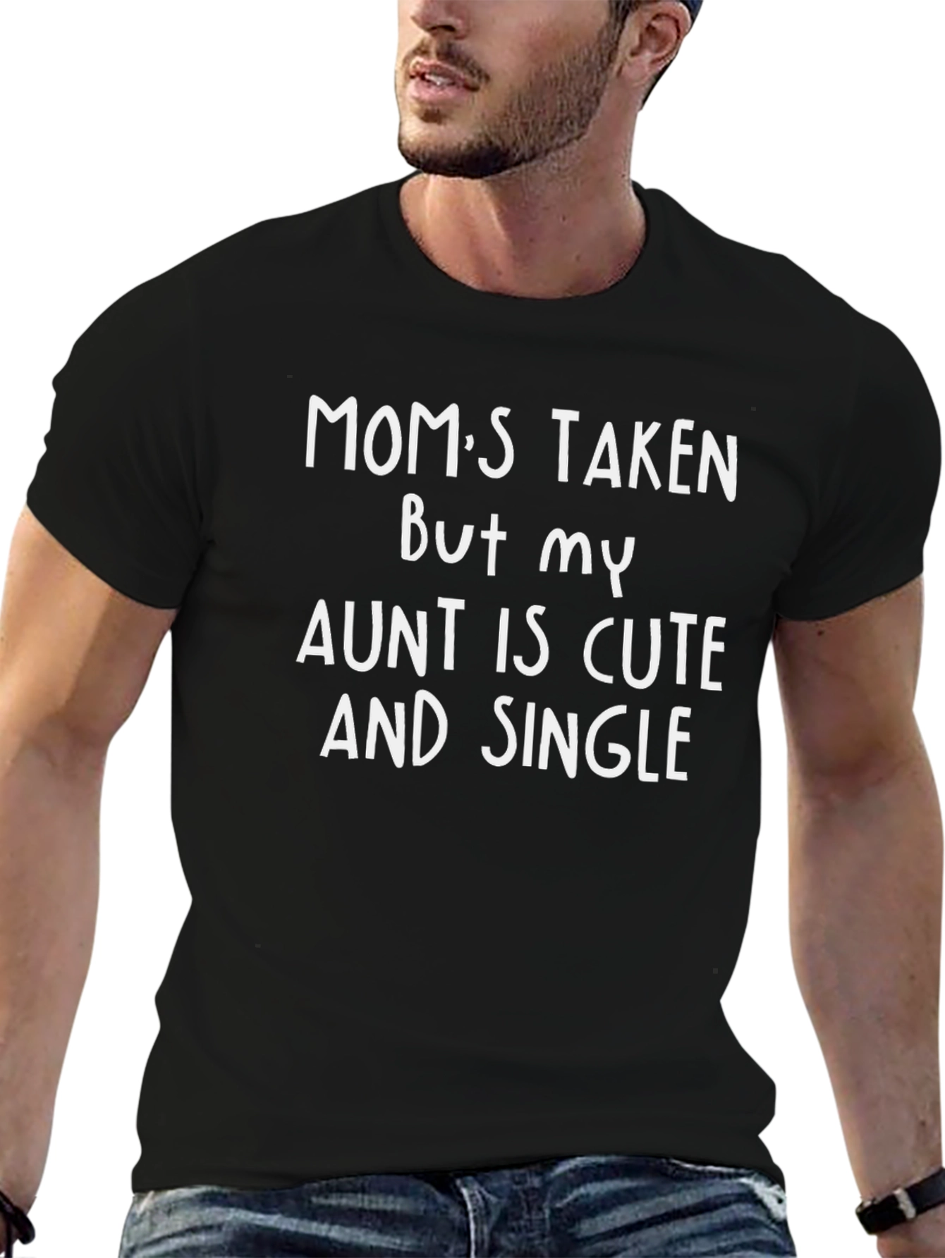 Moms Taken Aunt Cute & Single Mens T-Shirt