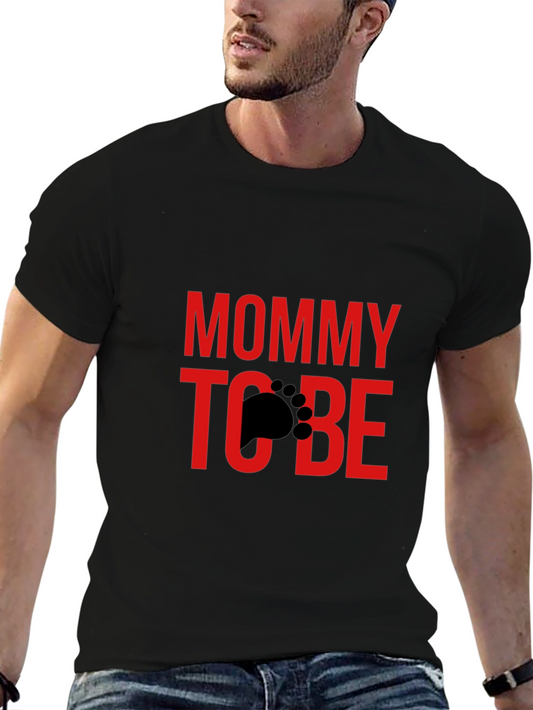 Mommy to Be T-Shirt - Baby Shower Gift