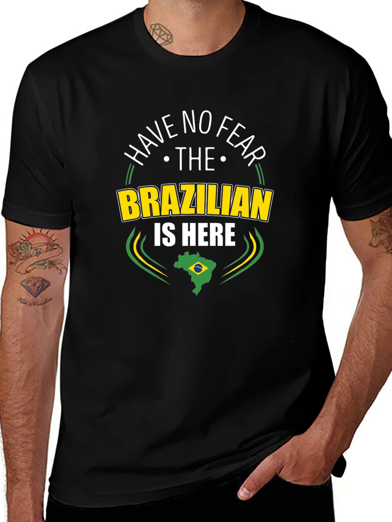Have No Fear The Brazilian is Here Black T-Shirt