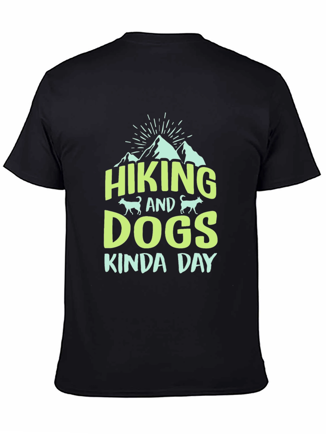 Hiking & Dogs T-Shirt: Kinda Day Black Tee