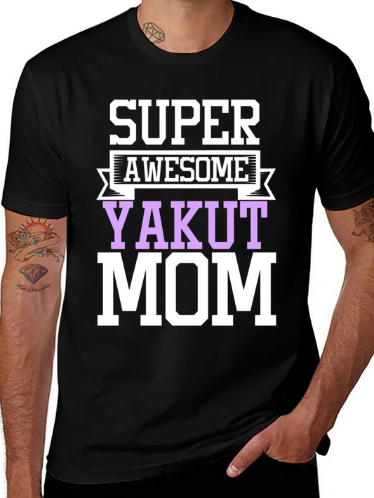 Super Awesome Yakut Mom T-Shirt
