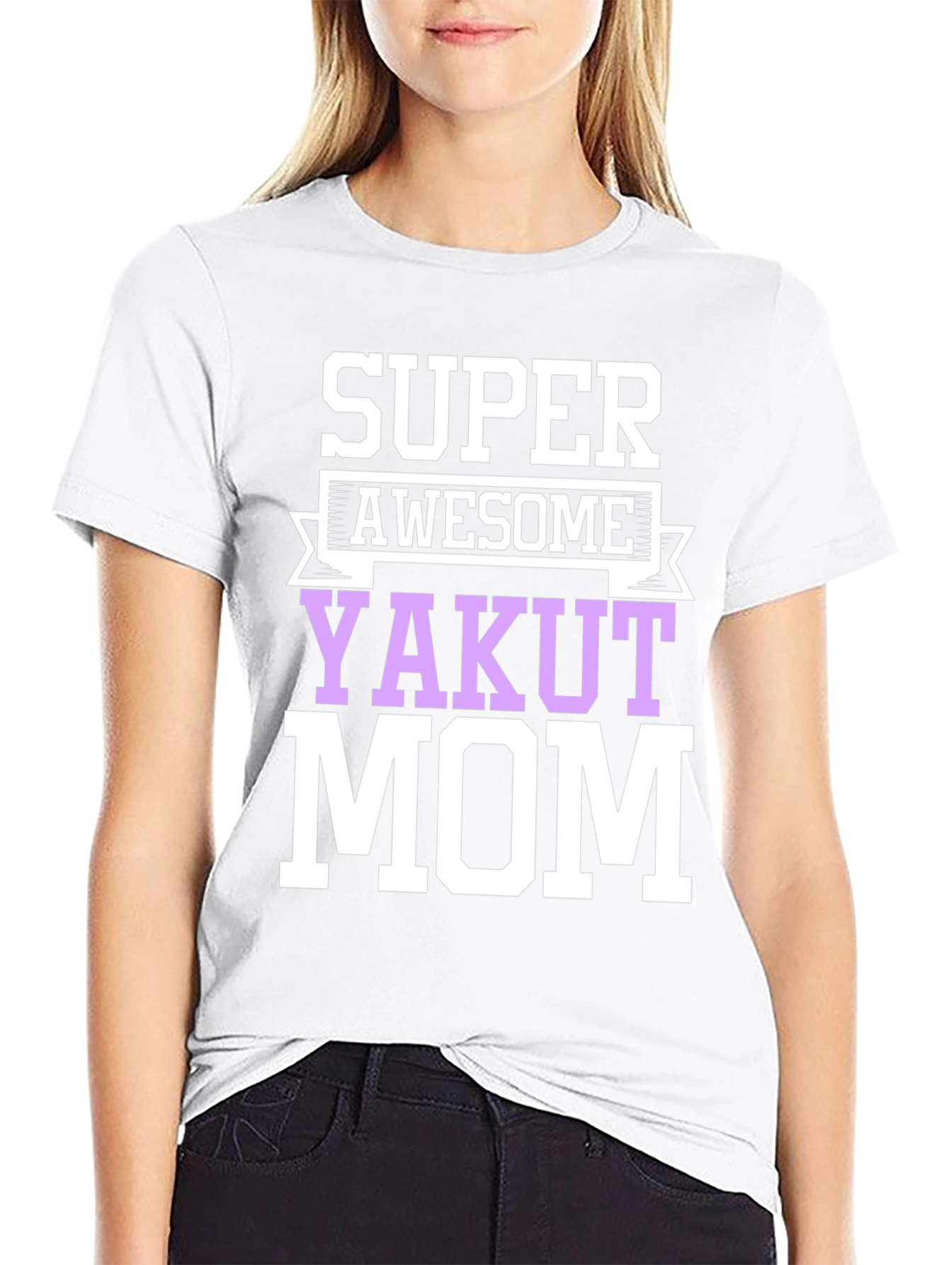 Super Awesome Yakut Mom T-Shirt